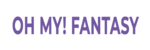 Einkauf auf Rechnung bei Oh My! Fantasy Oh My! Fantasy - Bezahlung auf Rechnug