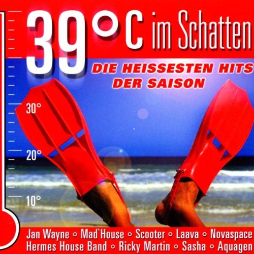 Various - 39 Grad C im Schatten-39 Hei