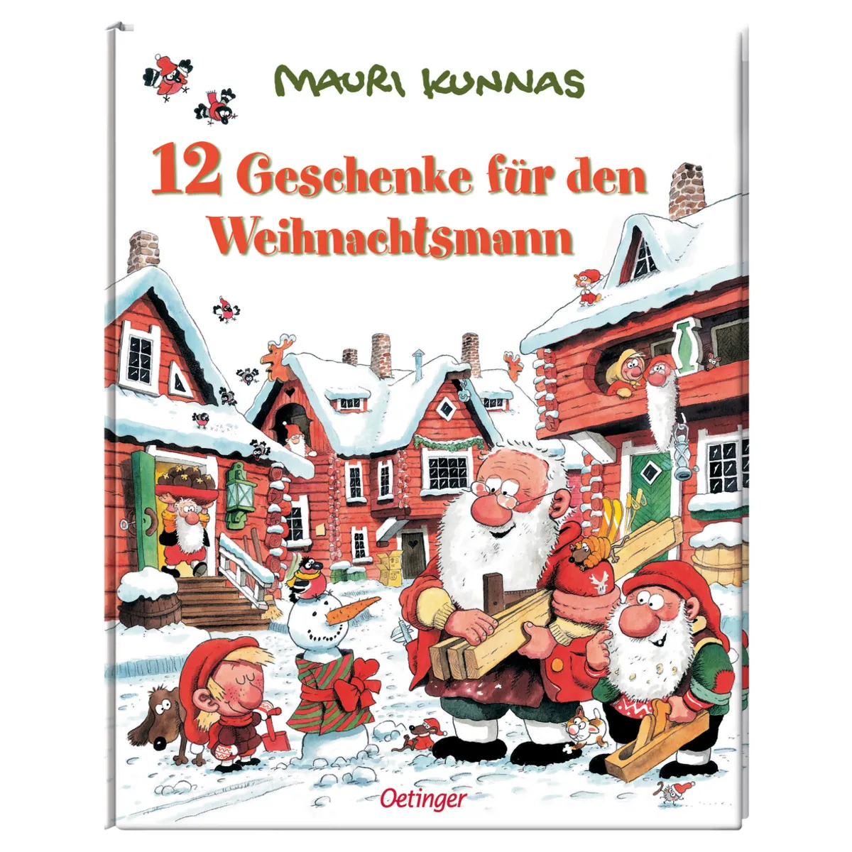 Oetinger Kunnas, Mauri; Kunnas, Tarja 12 Geschenke für den Weihnachtsmann