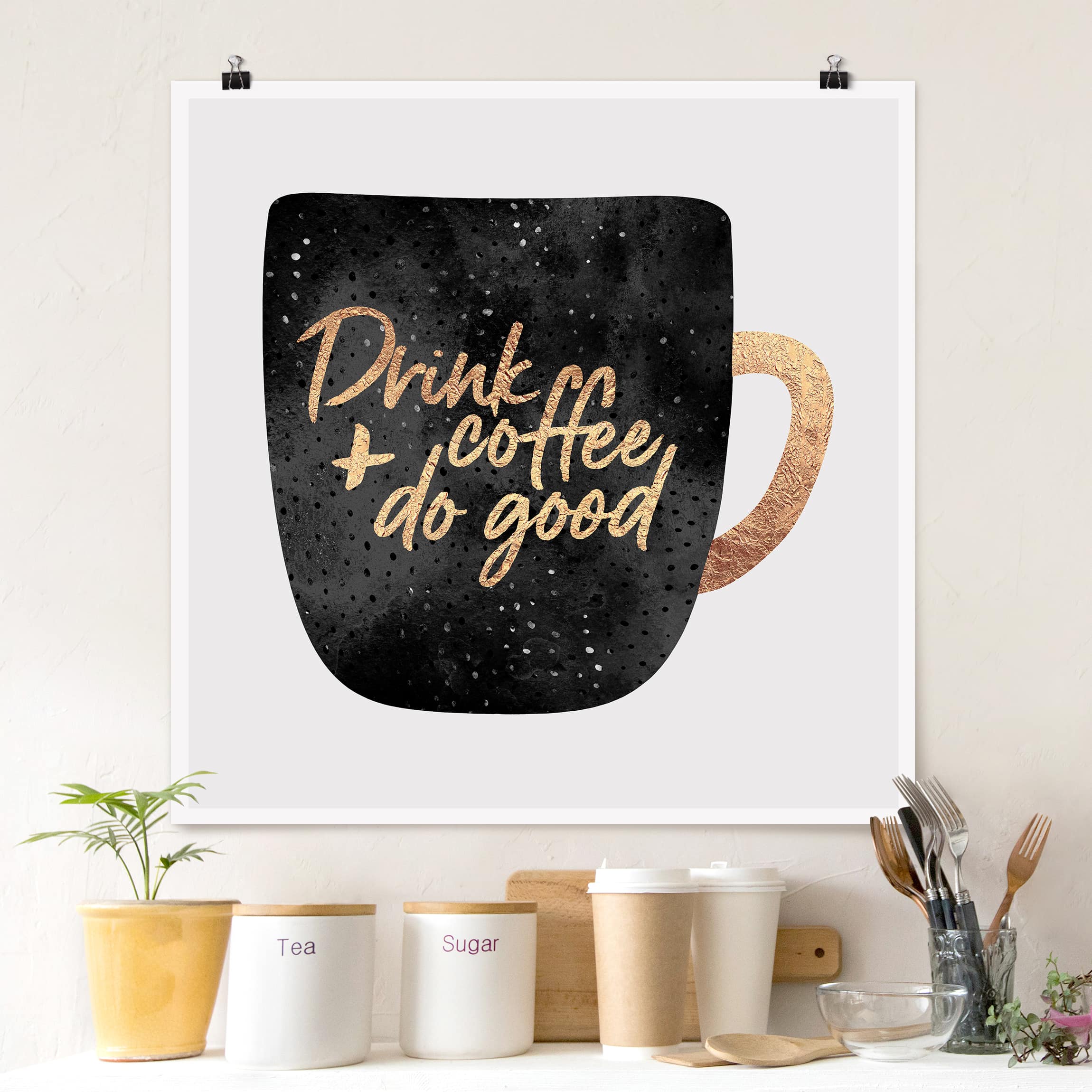 Poster - Quadrat Drink Coffee, Do Good - schwarz