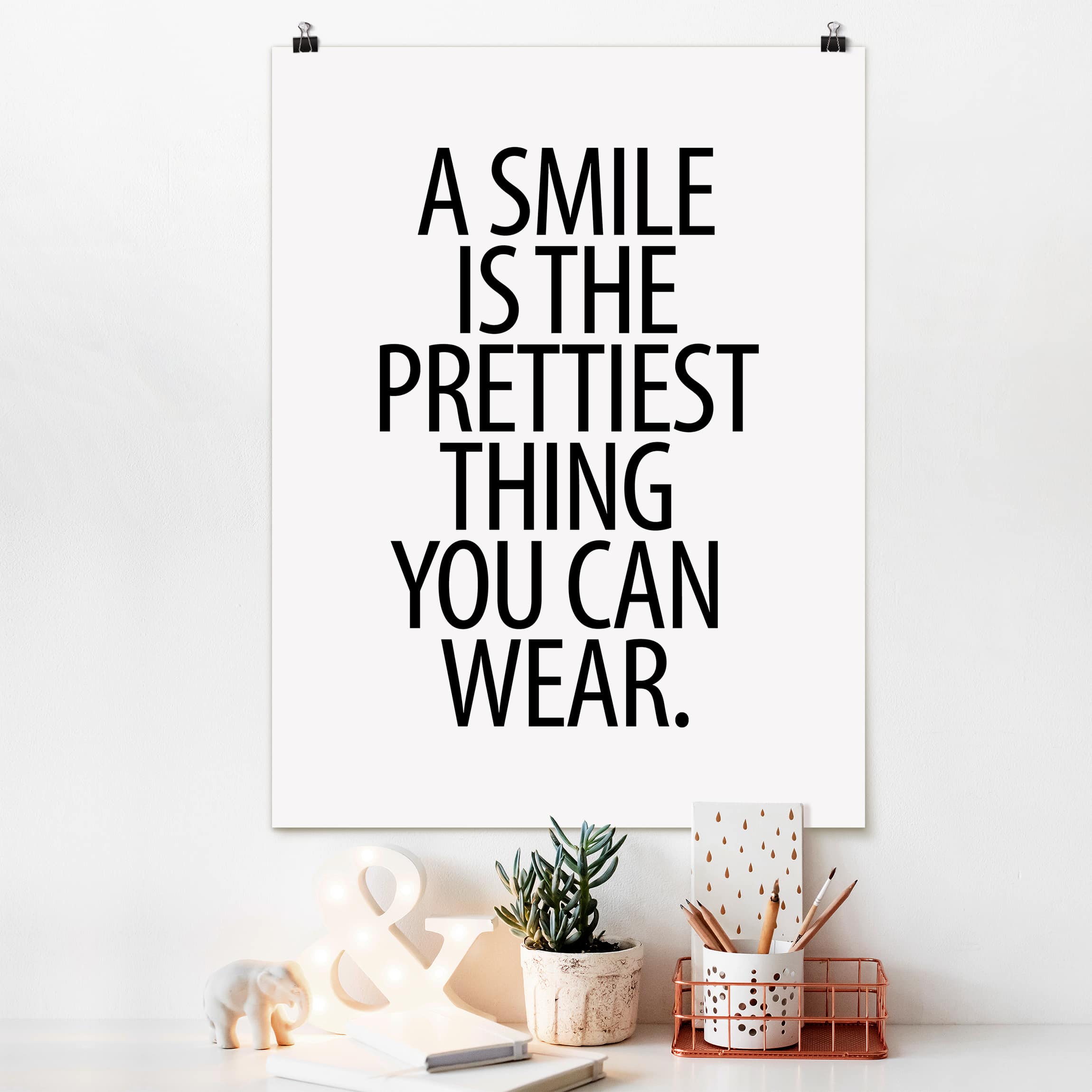 Poster - Hochformat A Smile is the prettiest thing Sans Serif