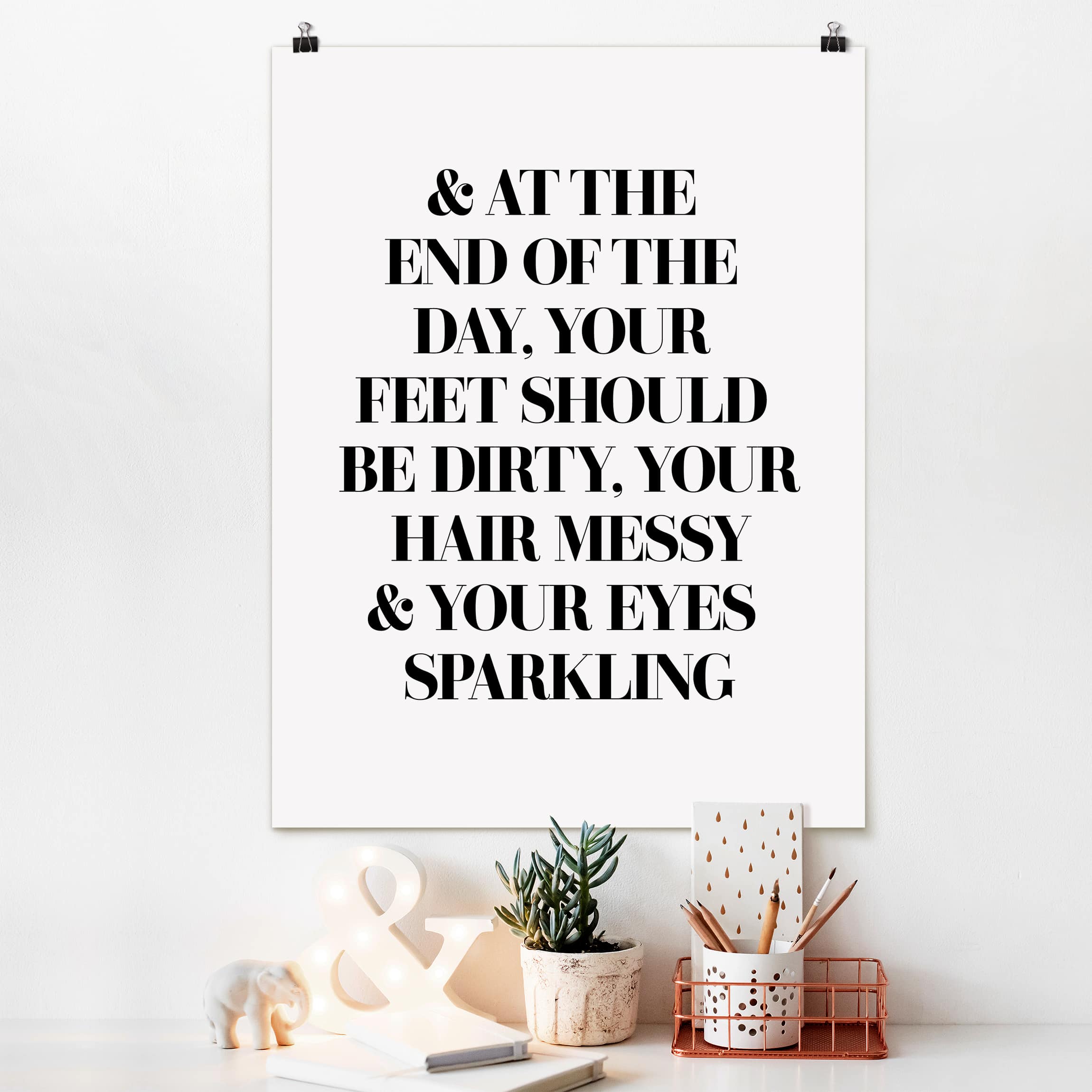 Poster - Hochformat At the end of the day