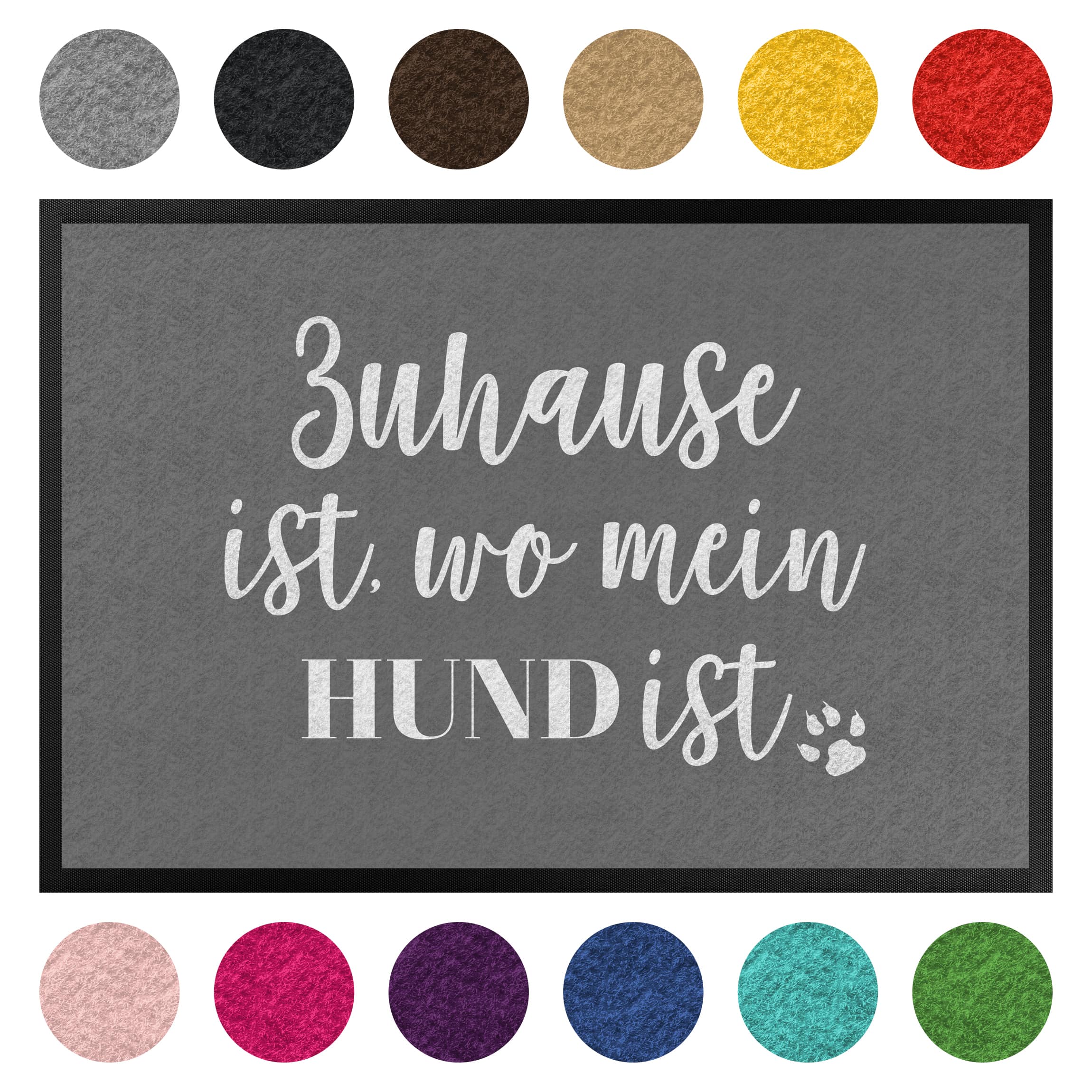 Fußmatte Zuhause ist wo mein Hund ist