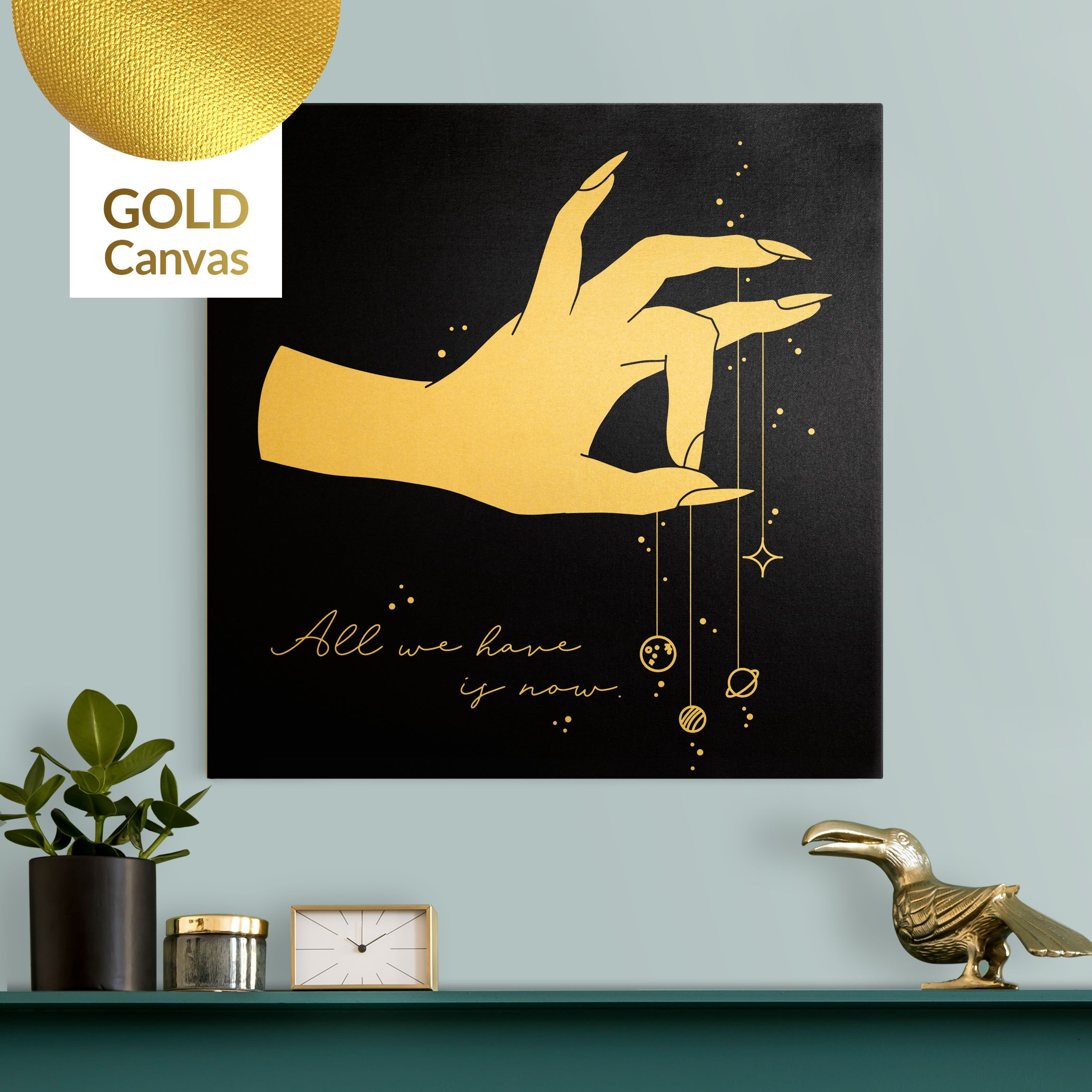 Leinwandbild Gold Hand mit Planeten - All we have is now