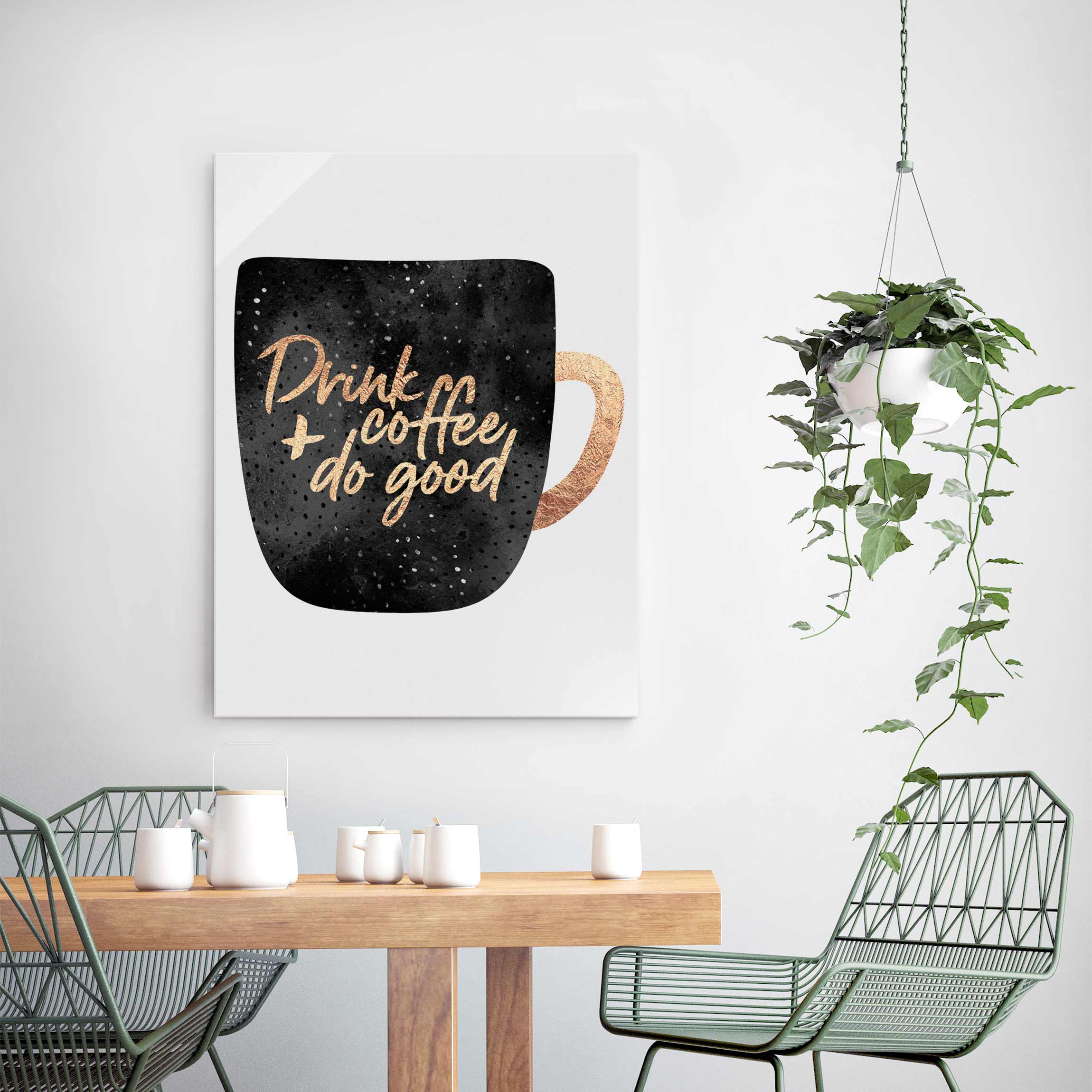 Glasbild - Hochformat Drink Coffee, Do Good - schwarz