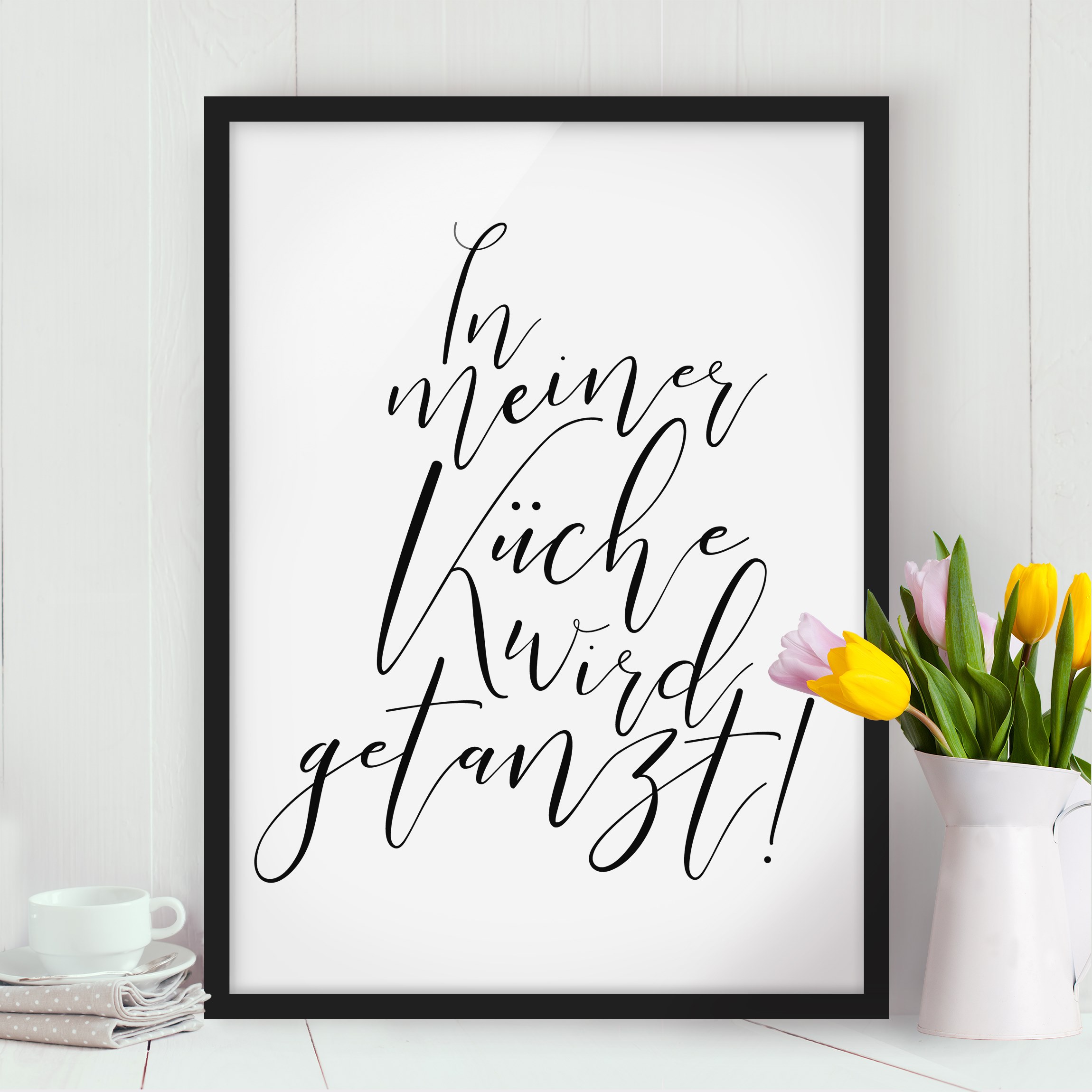 Bild mit Rahmen - Hochformat In meiner Küche wird getanzt