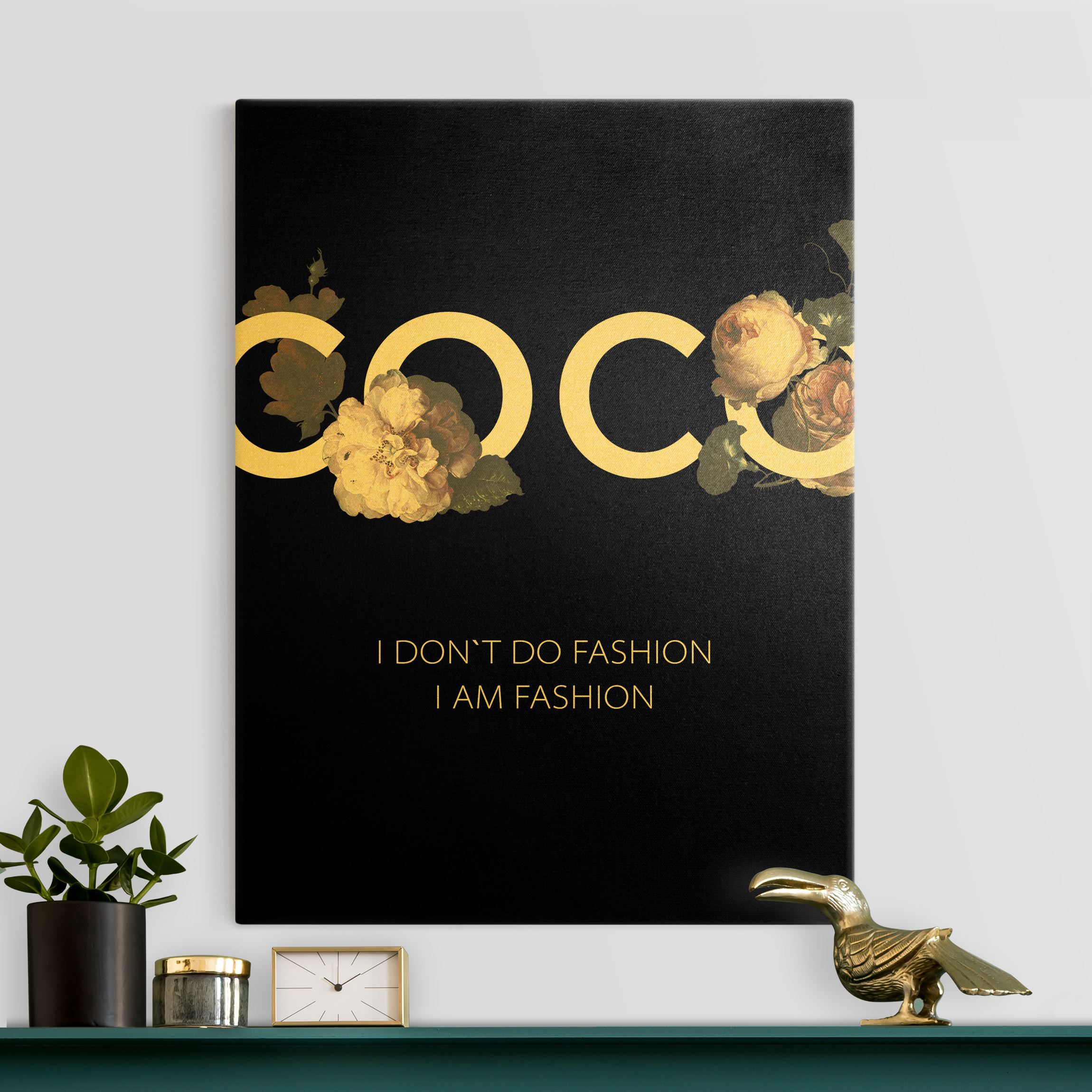 Leinwandbild Gold COCO - I don´t do fashion Rosen Schwarz