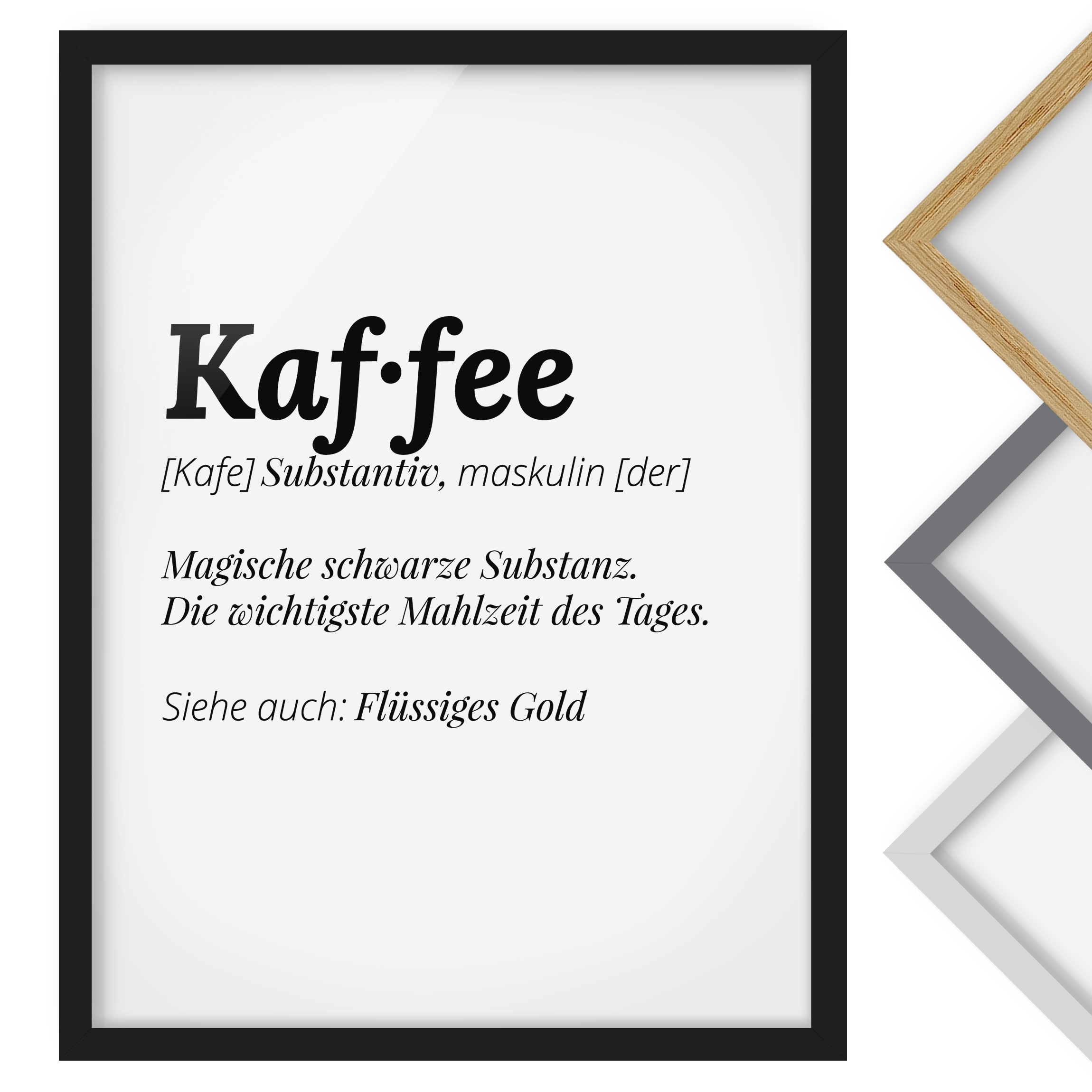 Bild mit Rahmen - Hochformat Die Definition von Kaffee