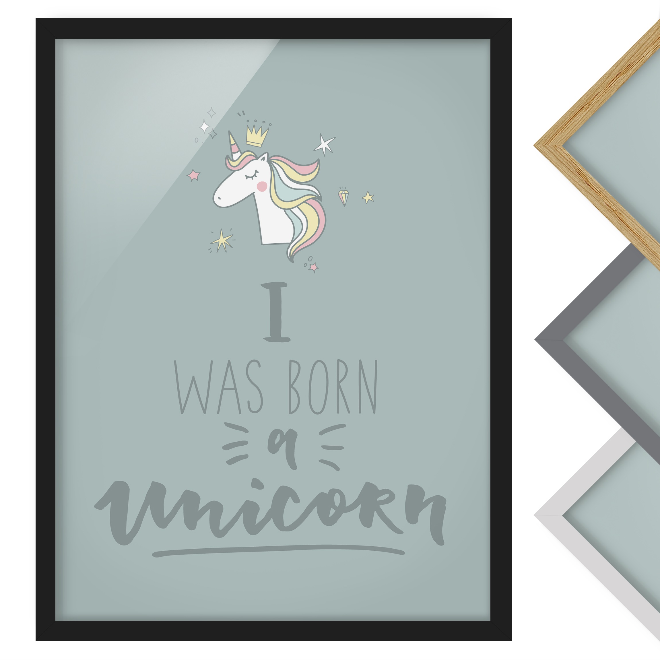 Spruch Bild mit Rahmen I was born a Unicorn