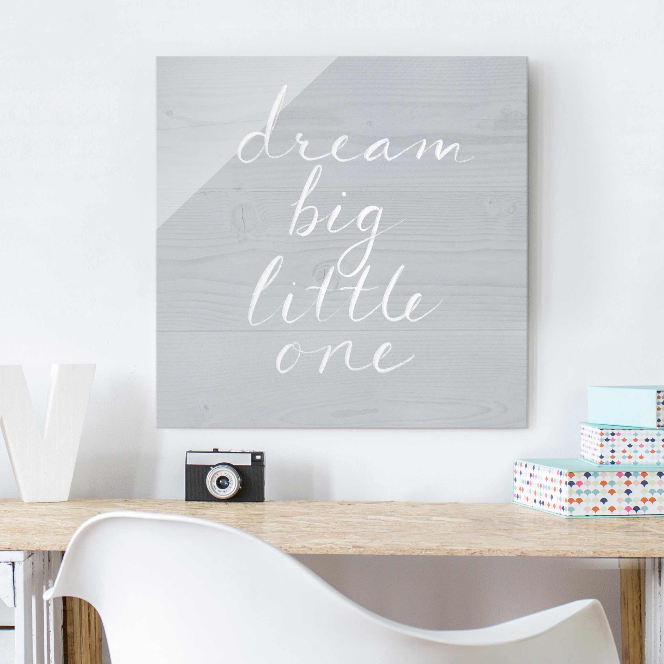 Glasbild Holzwand grau - Dream big