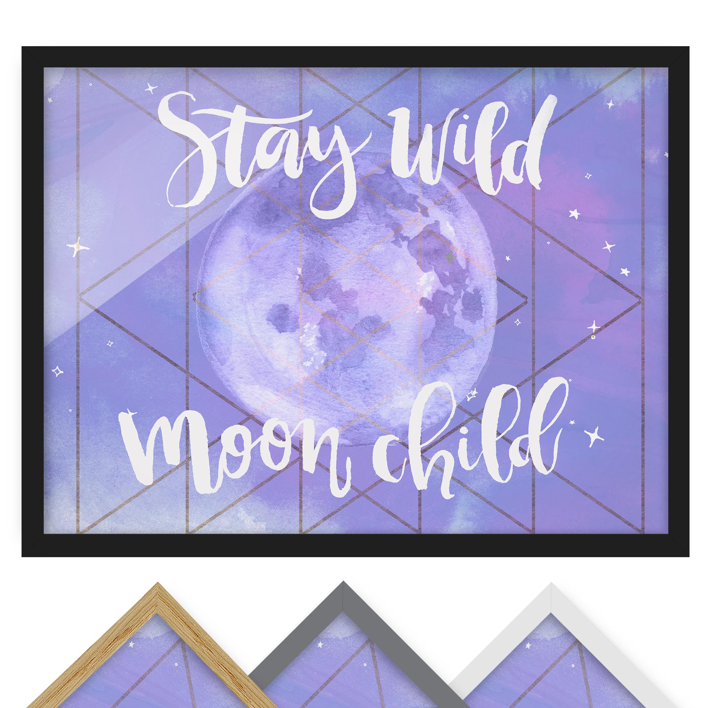 Spruch Bild mit Rahmen Mond-Kind - Stay wild