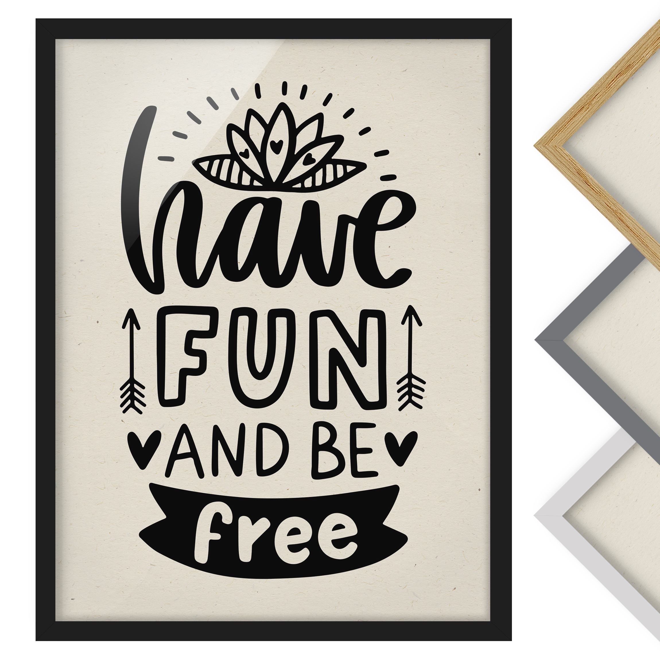 Bild mit Rahmen - Hochformat Have fun and be free