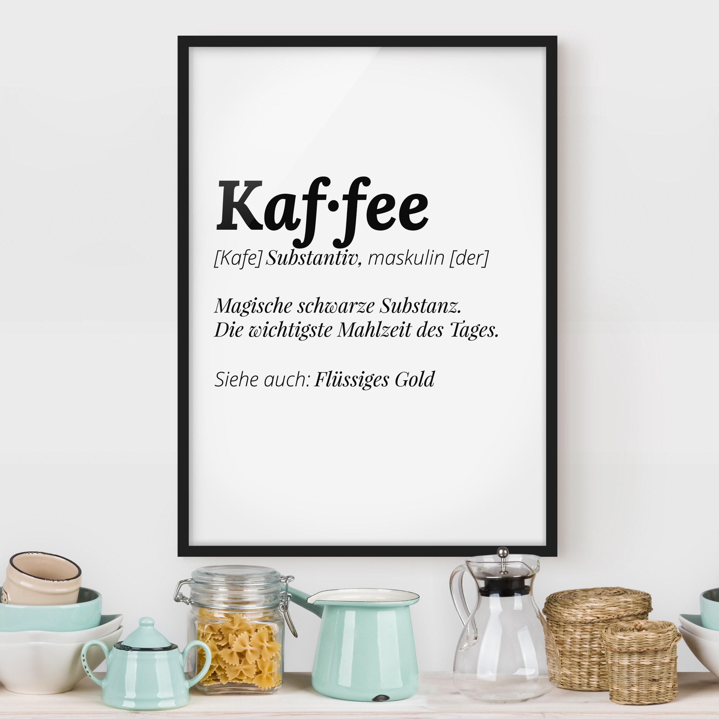 Bild mit Rahmen - Hochformat Die Definition von Kaffee