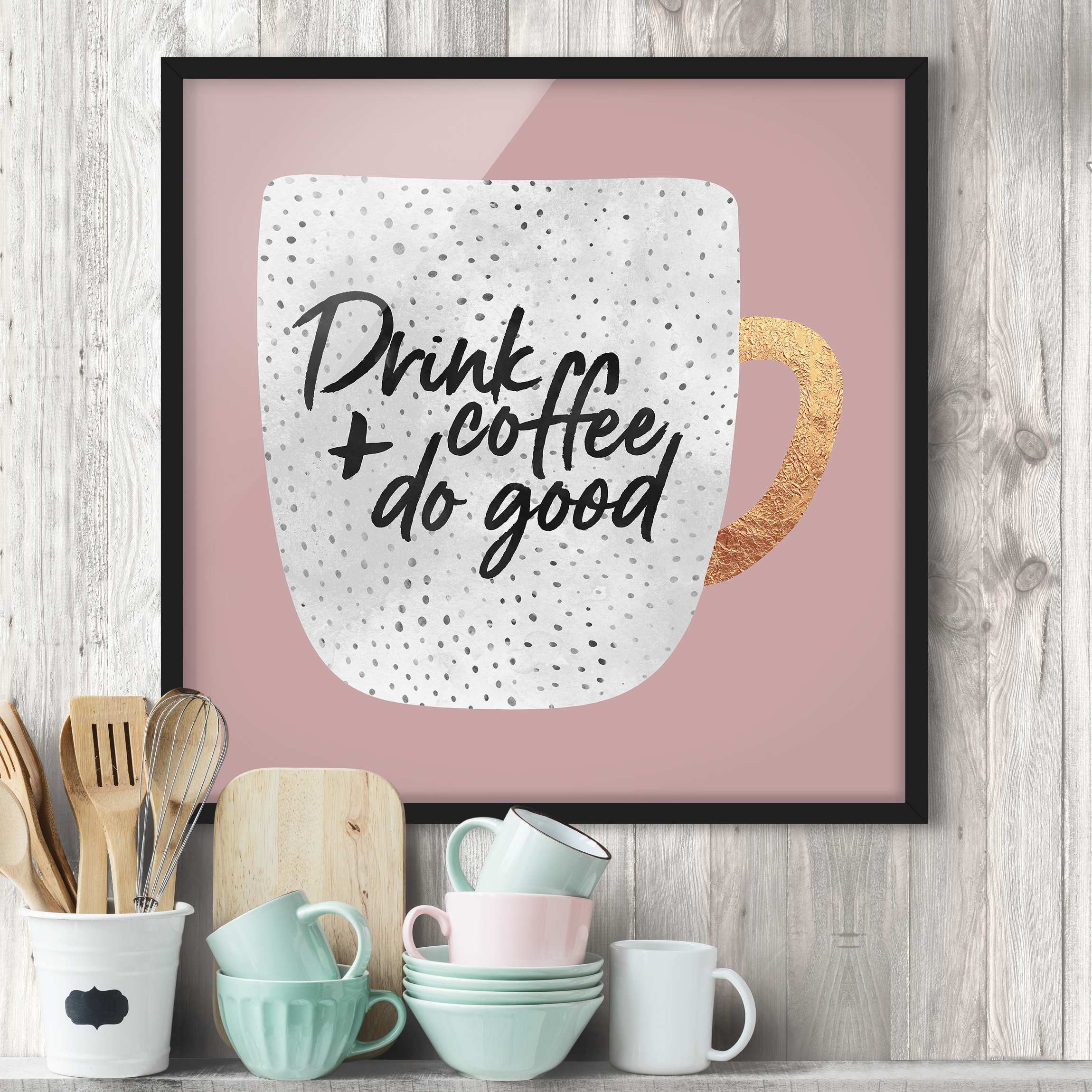 Bild mit Rahmen - Quadrat Drink Coffee, Do Good - weiß
