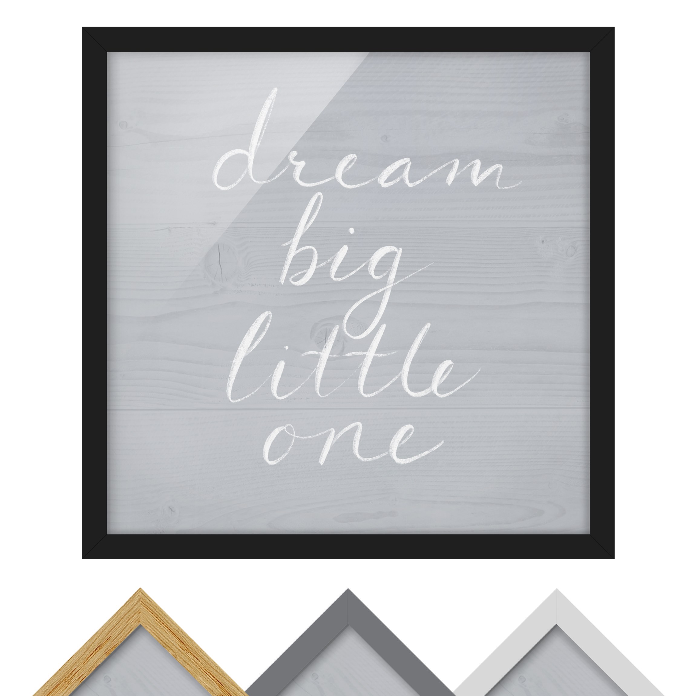 Bild mit Rahmen - Quadrat Holzwand grau - Dream big