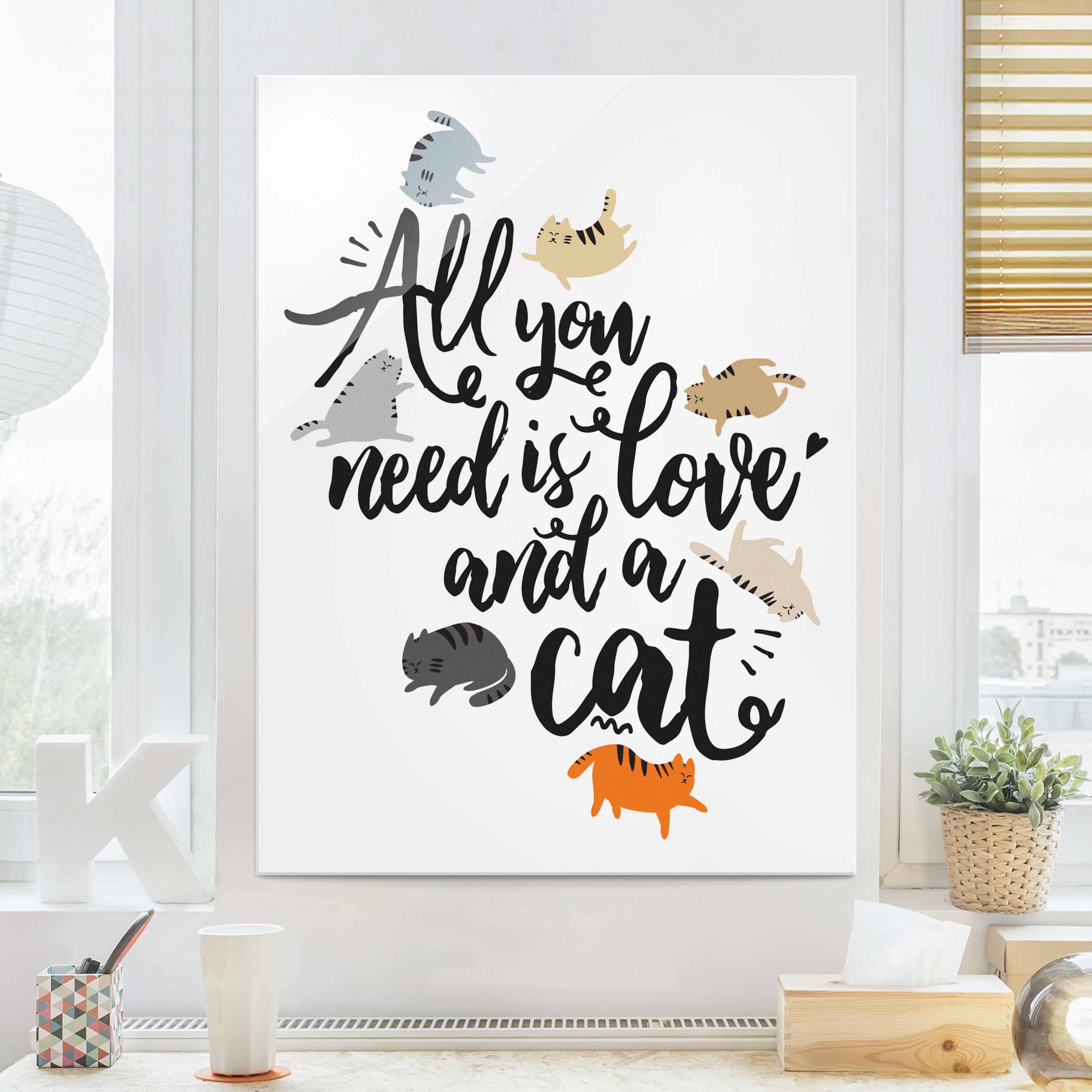 Glasbild - Hochformat All you need is love and a cat