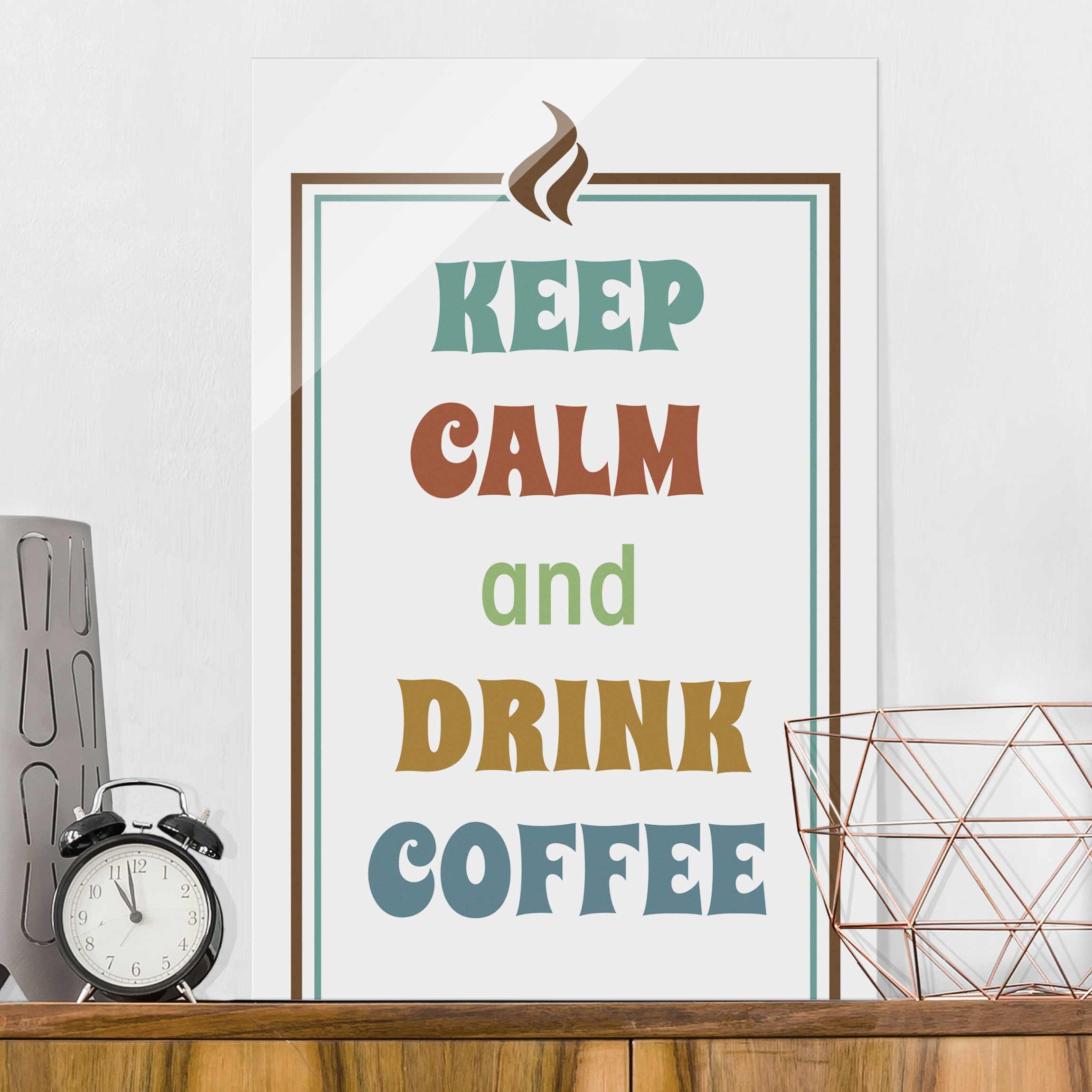 Glasbild - Hochformat No.RS185 Drink Coffee