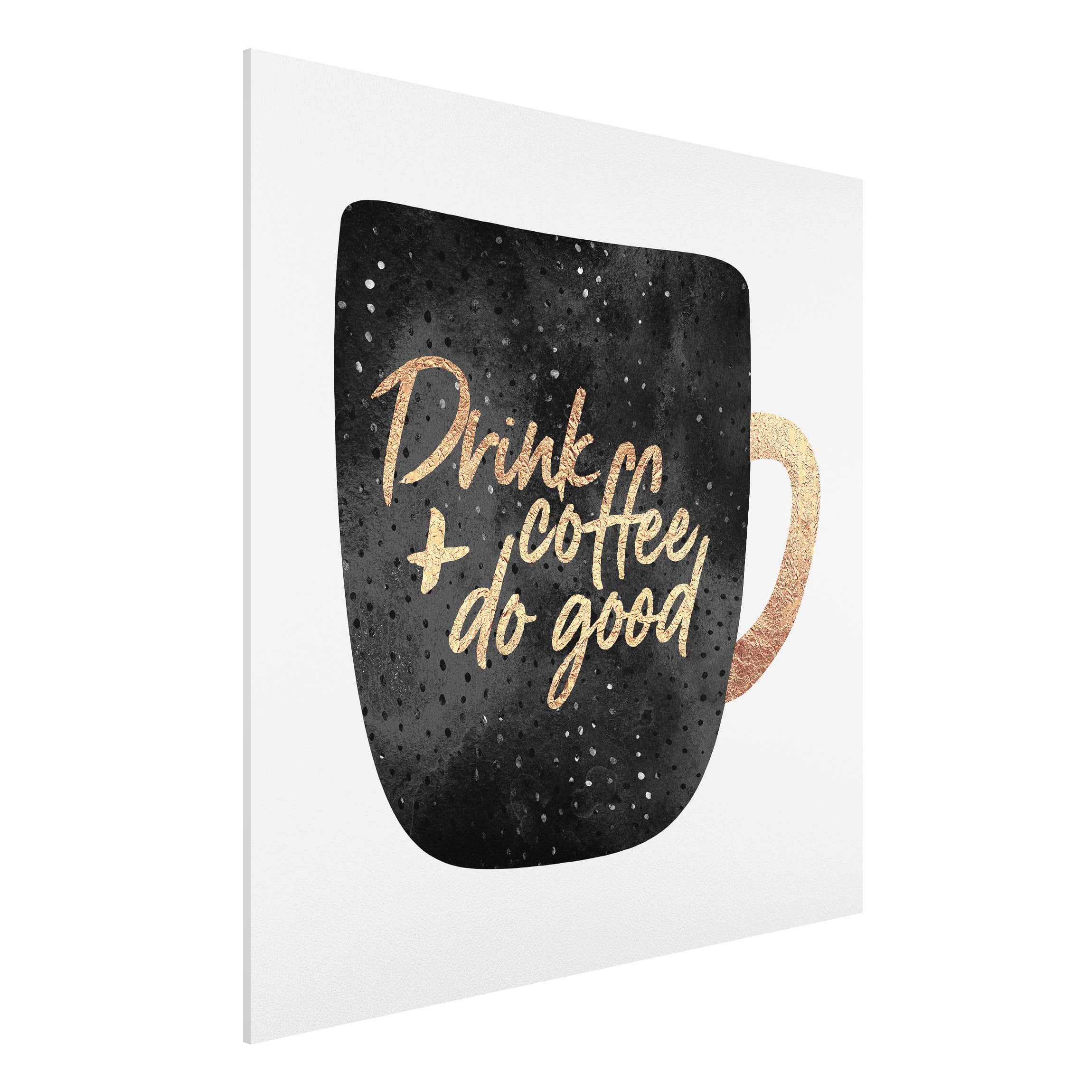 Forexbild Drink Coffee, Do Good - schwarz
