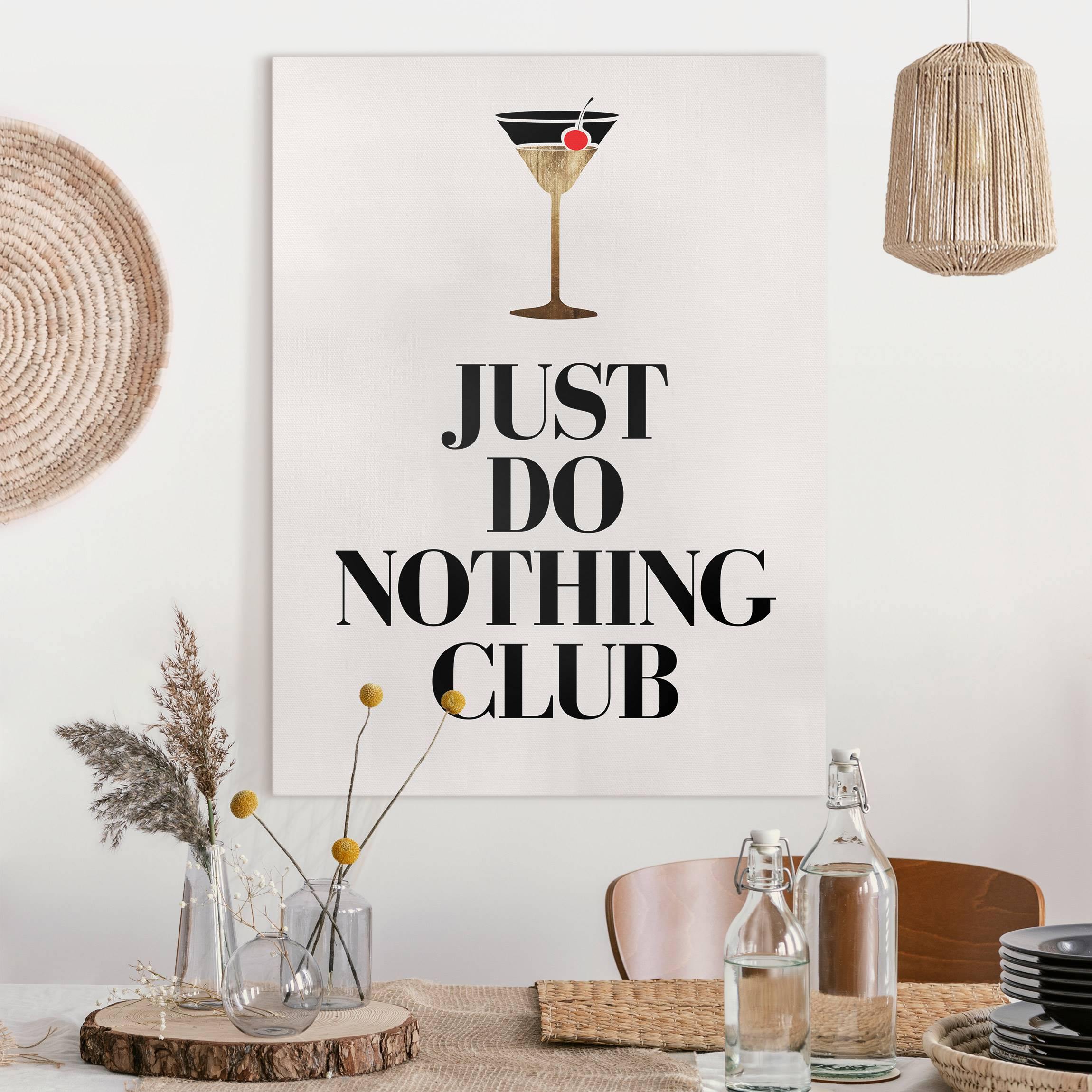 Leinwandbild Cocktail - Just do nothing club