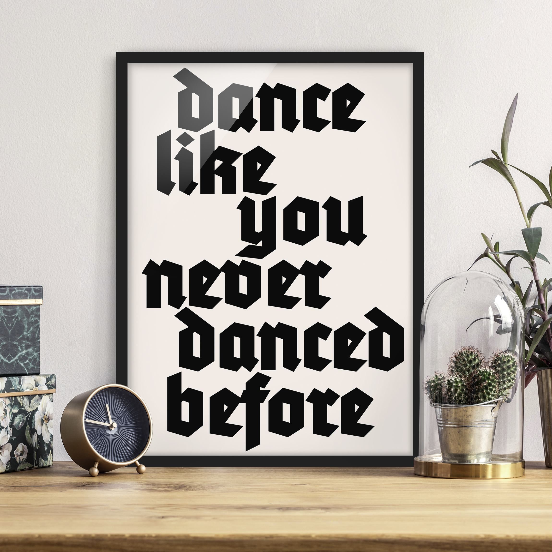 Bild mit Rahmen Dance like never before