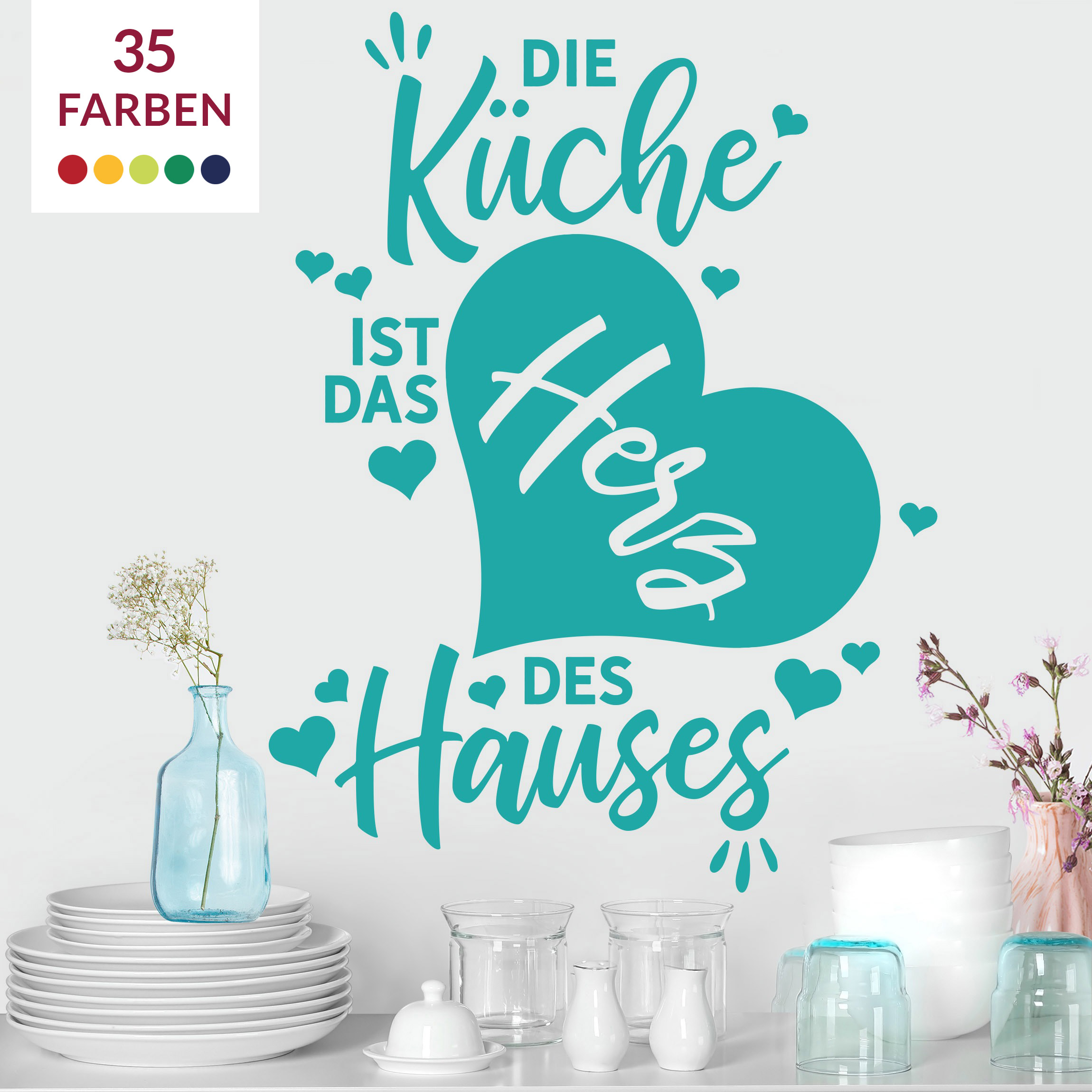 Wandtattoo Die Küche ist das Herz des Hauses