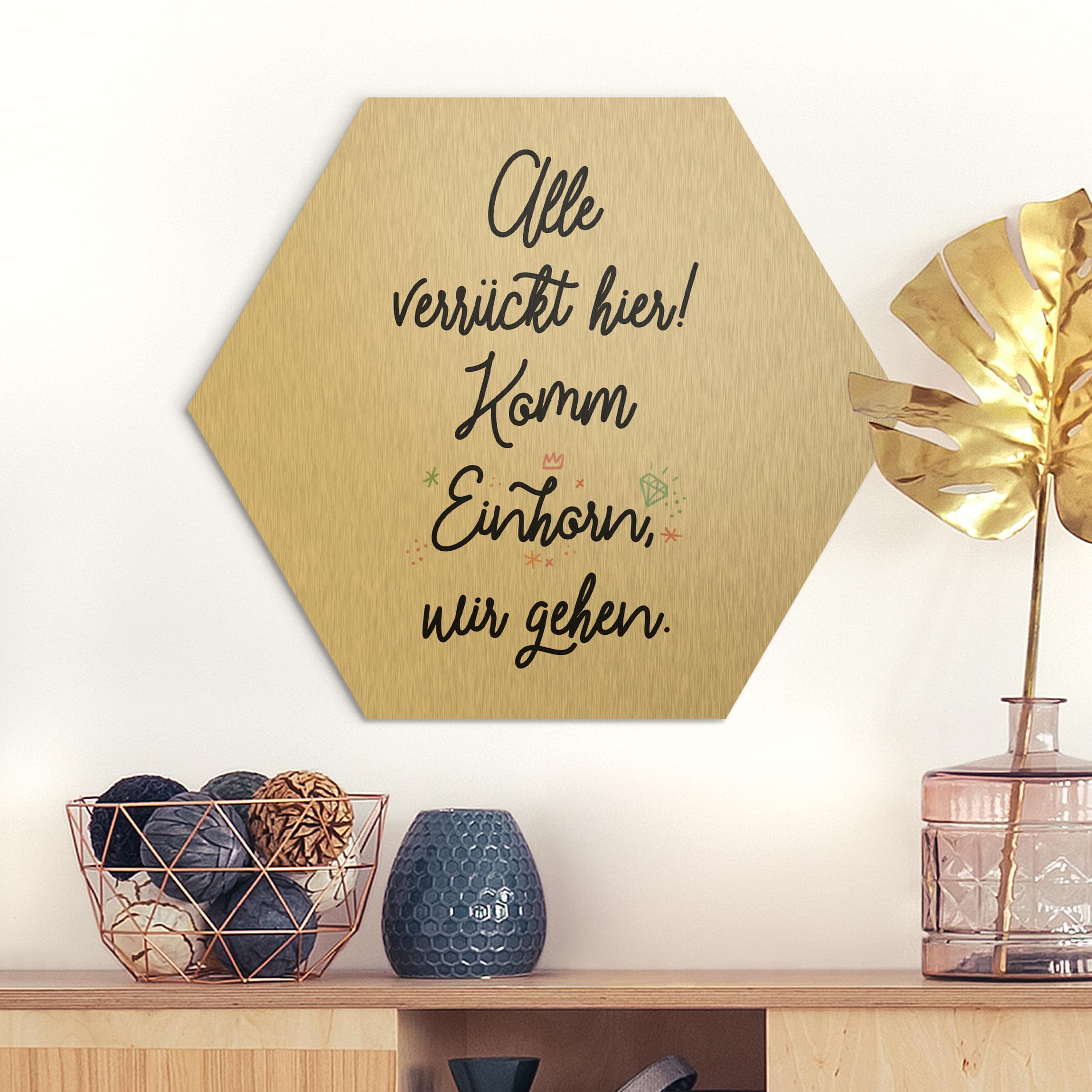 Hexagon-Alu-Dibond Bild Alle verrückt hier