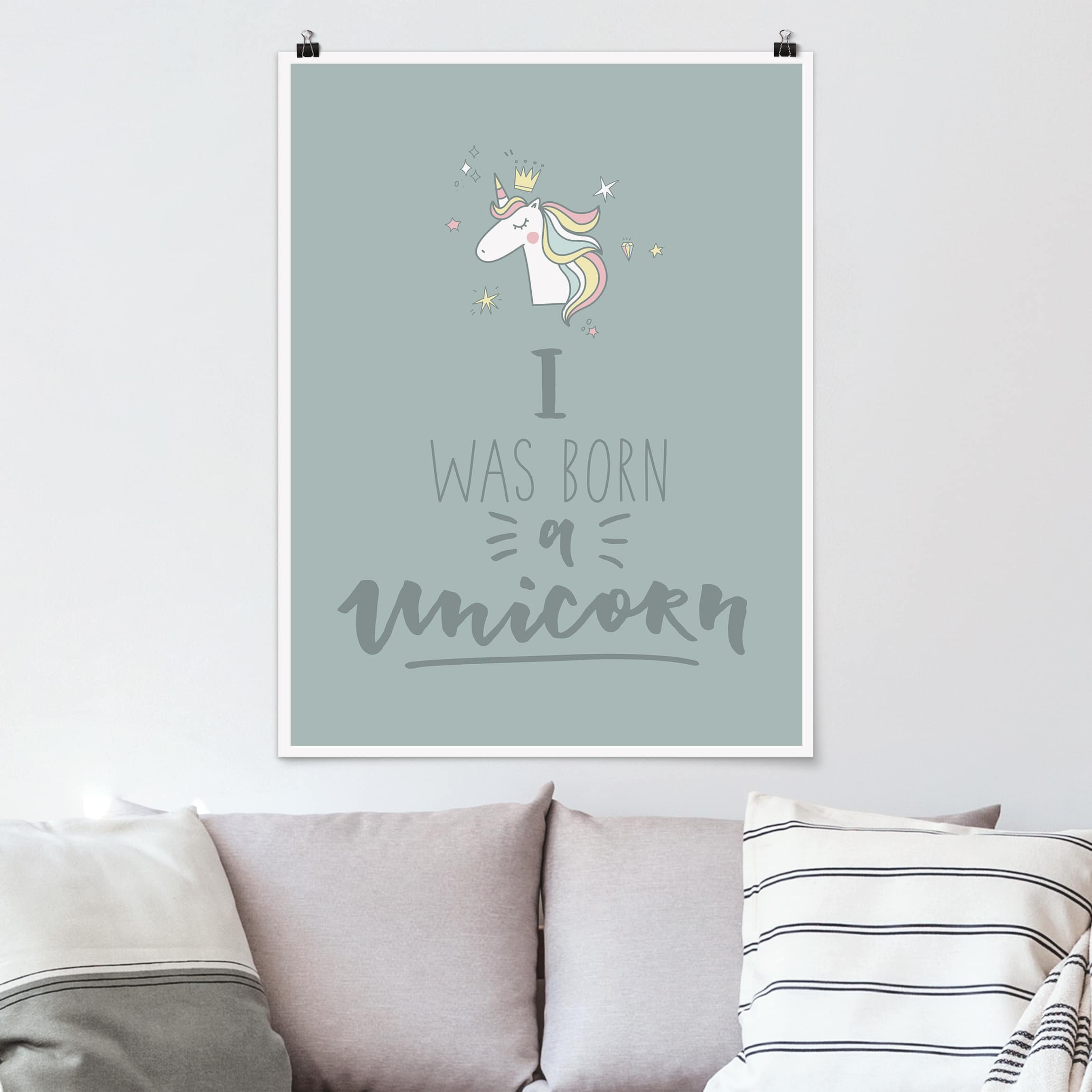 Poster Spruch I was born a Unicorn