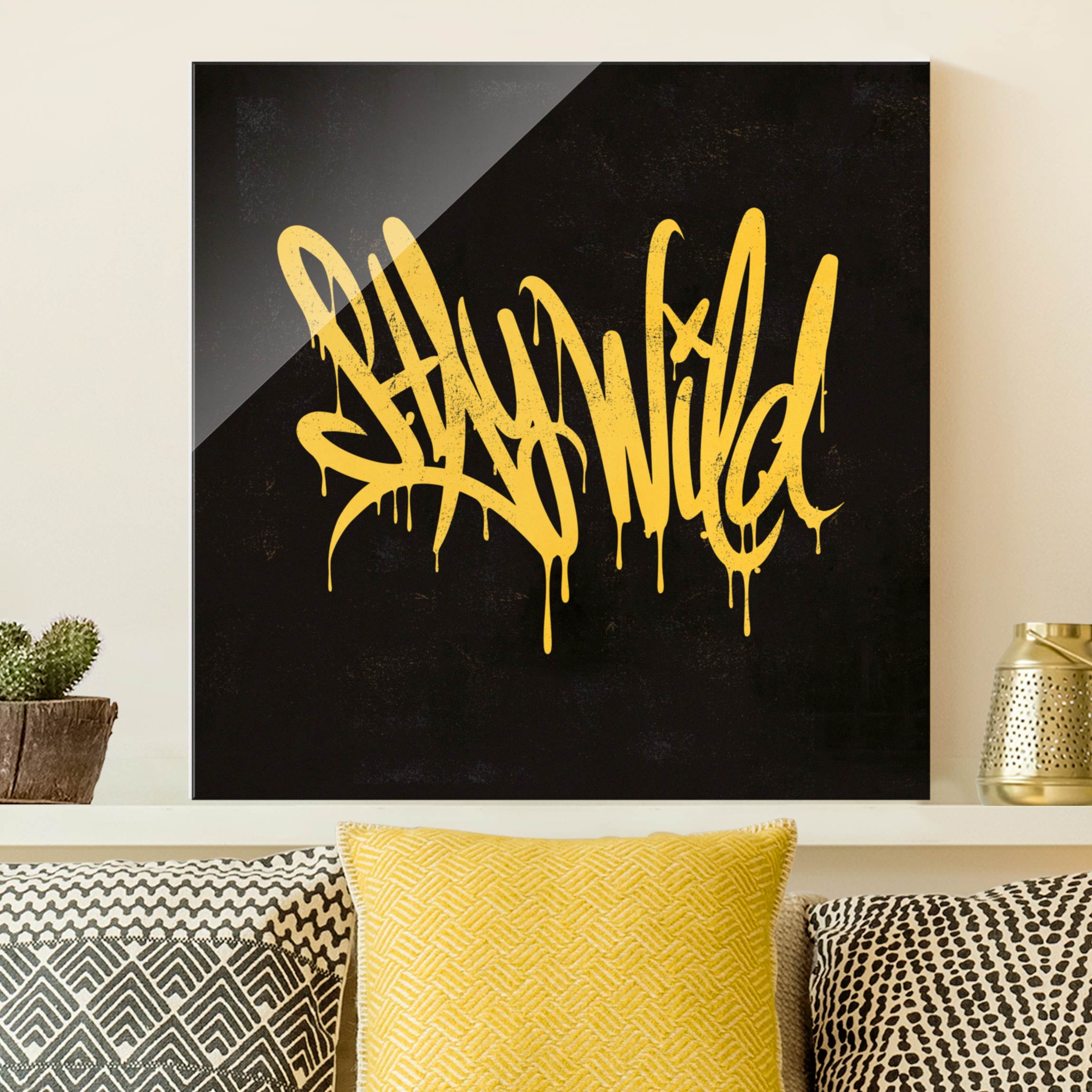 Glasbild Graffiti Art Stay Wild
