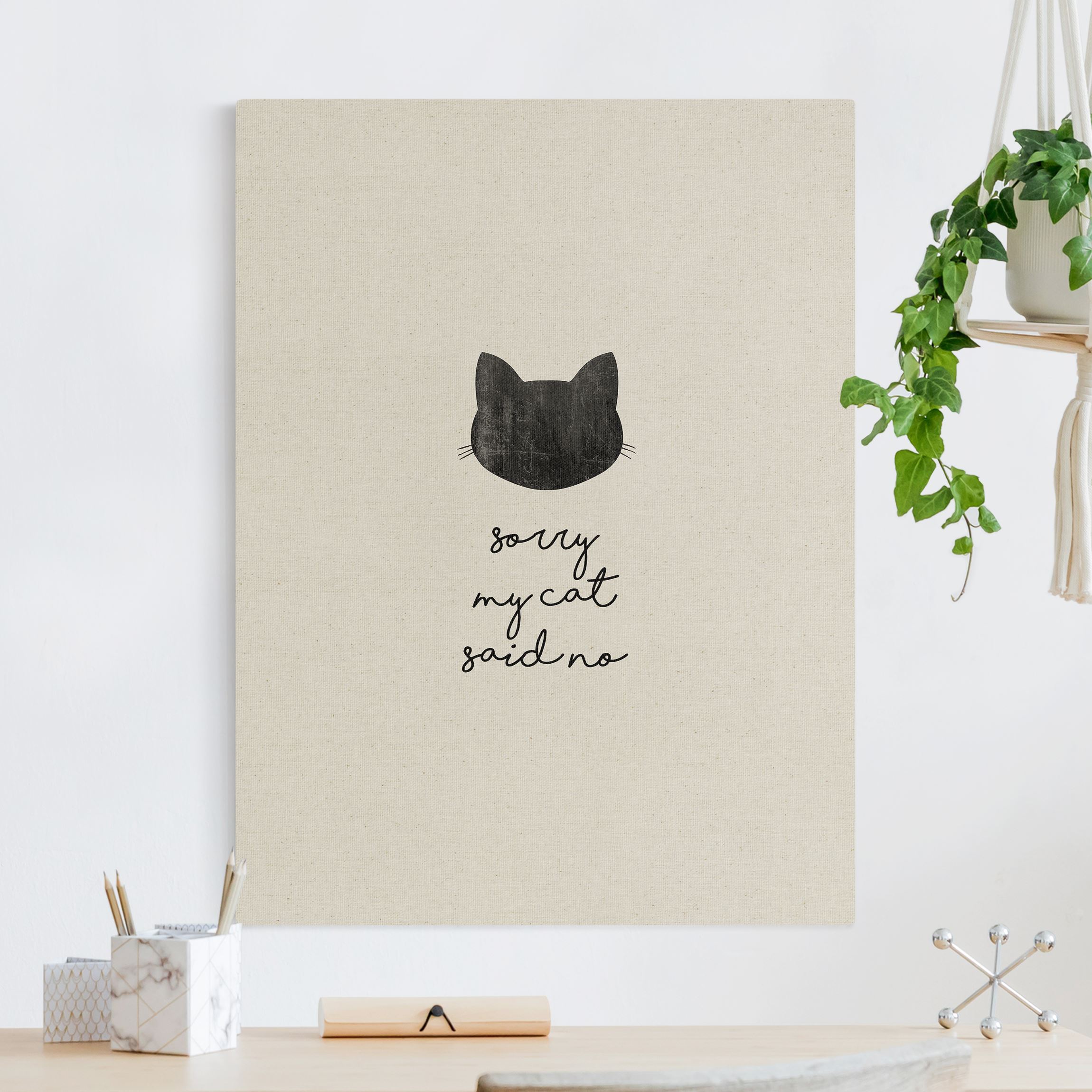 Leinwandbild auf Canvas Natural Haustier Zitat Sorry My Cat Said No