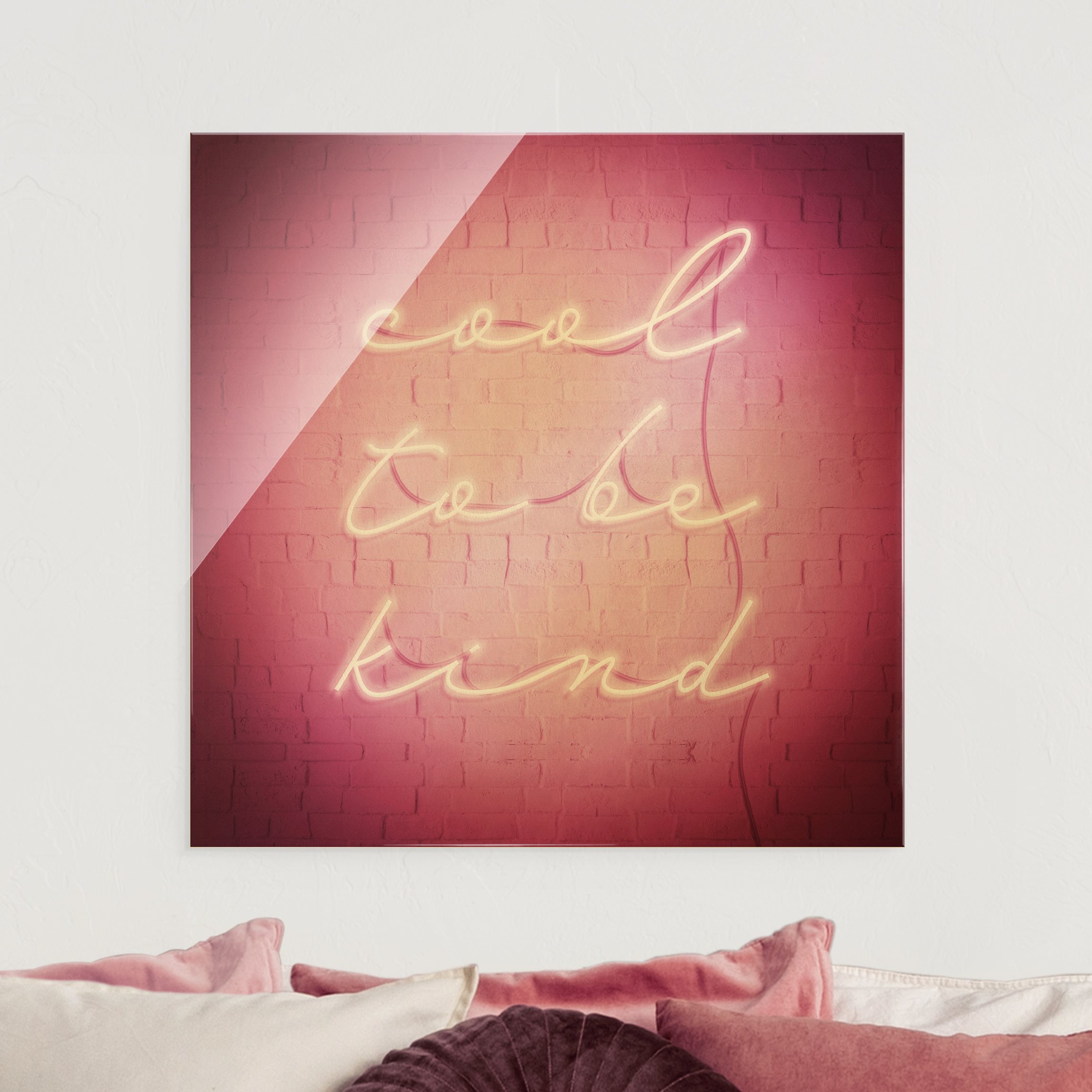 Glasbild Neon Schriftzug - cool to be kind