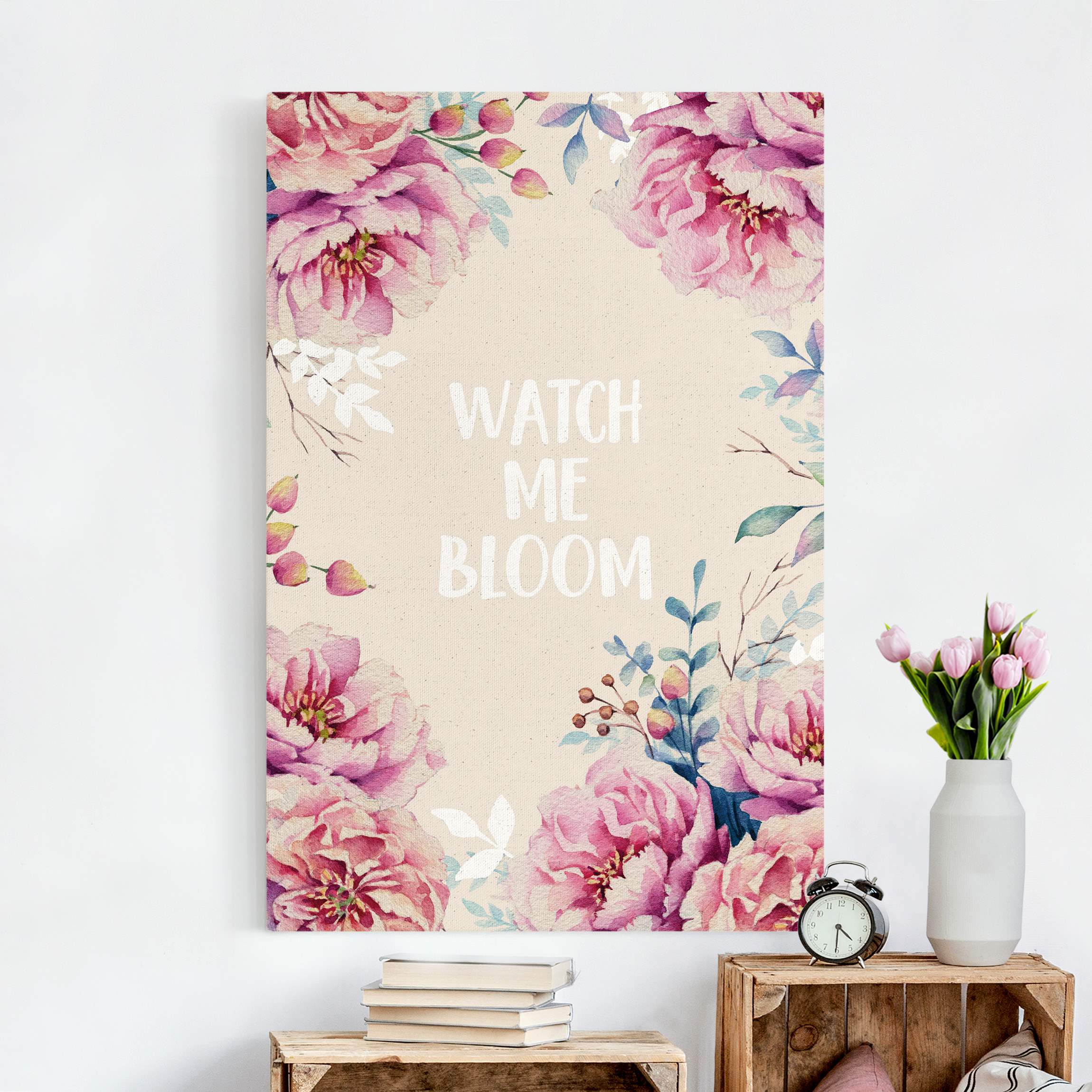 Leinwandbild auf Canvas Natural Spruch watch me bloom mit Rosen