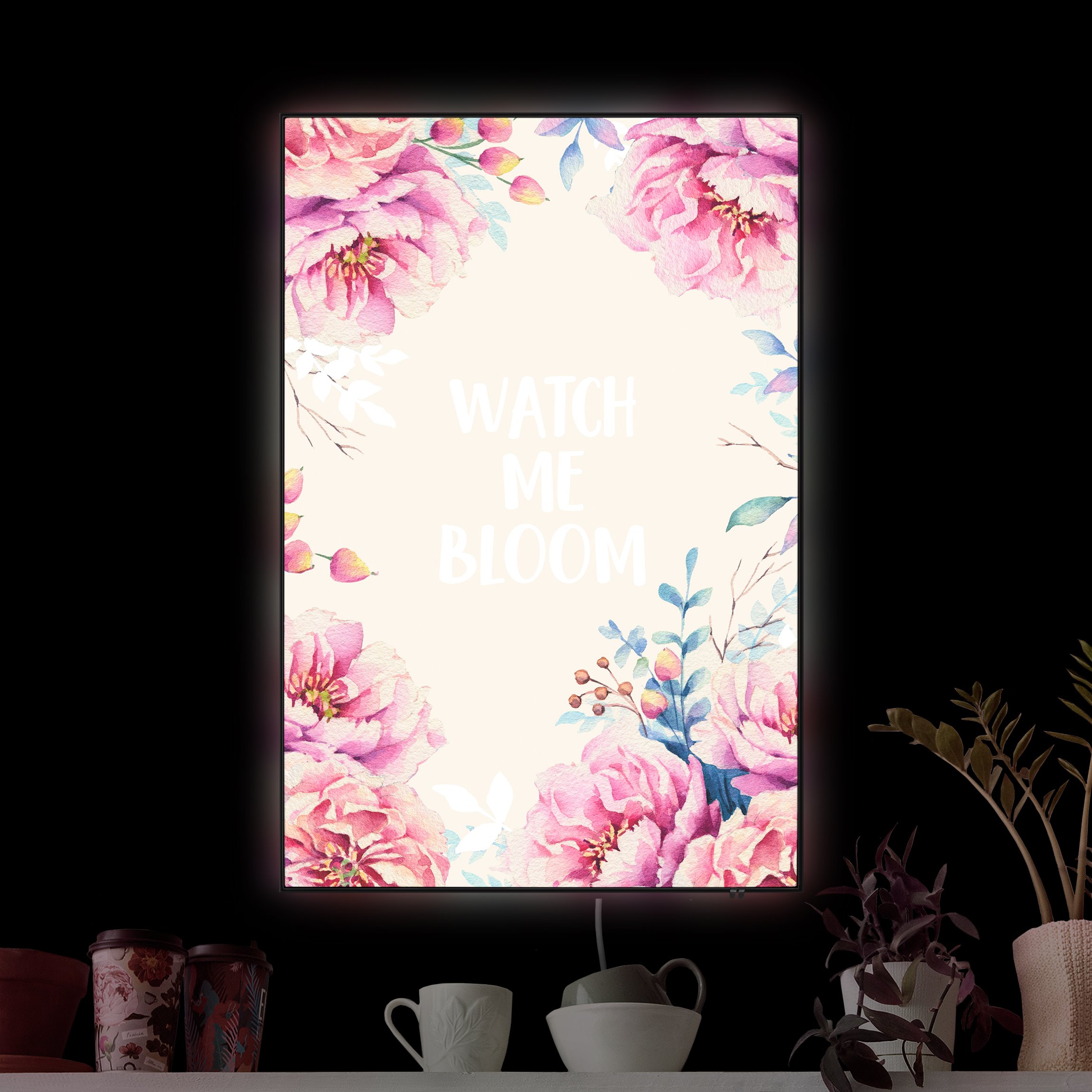 LED-Wechselbild Spruch watch me bloom mit Rosen