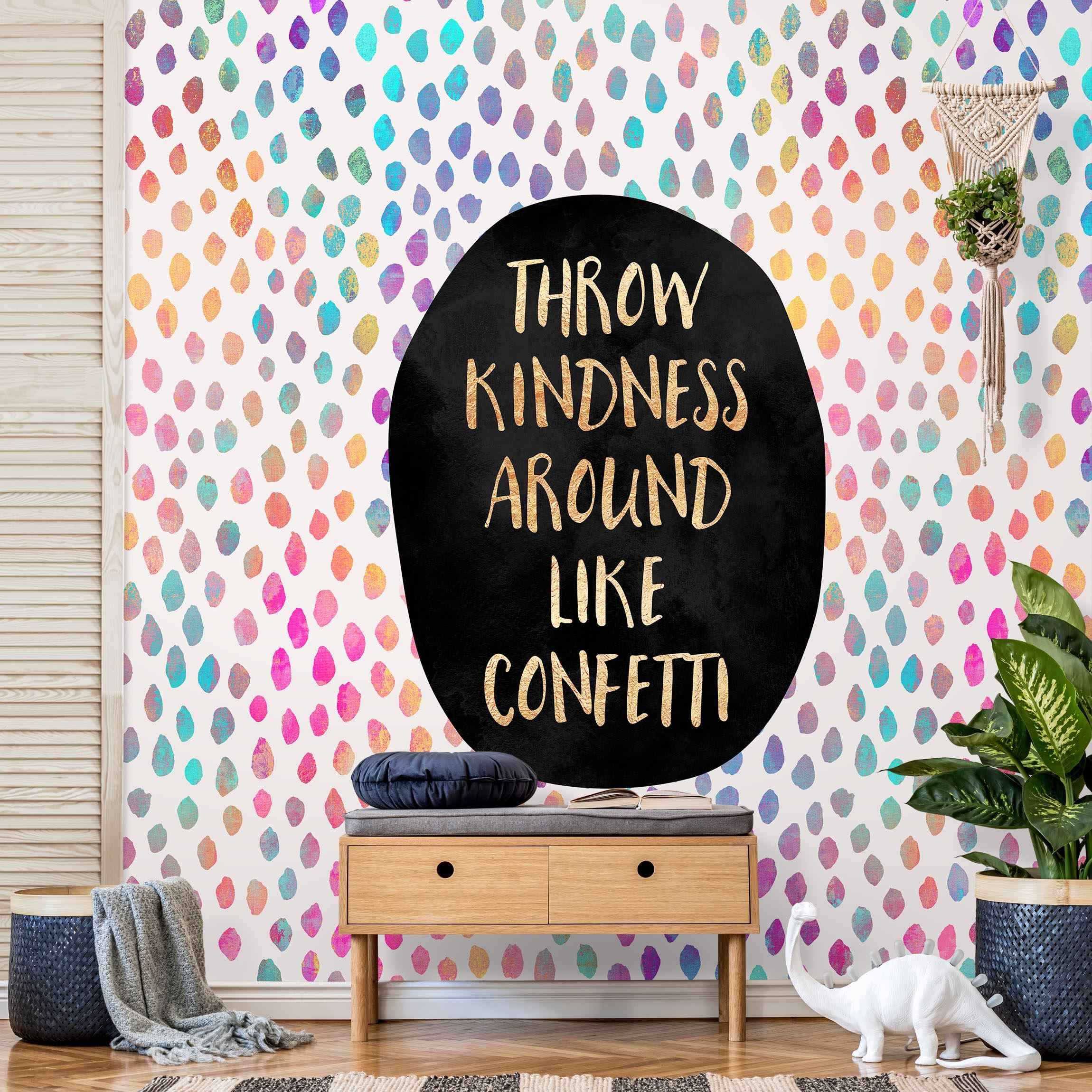 Fototapete Throw Kindness Around Like Confetti