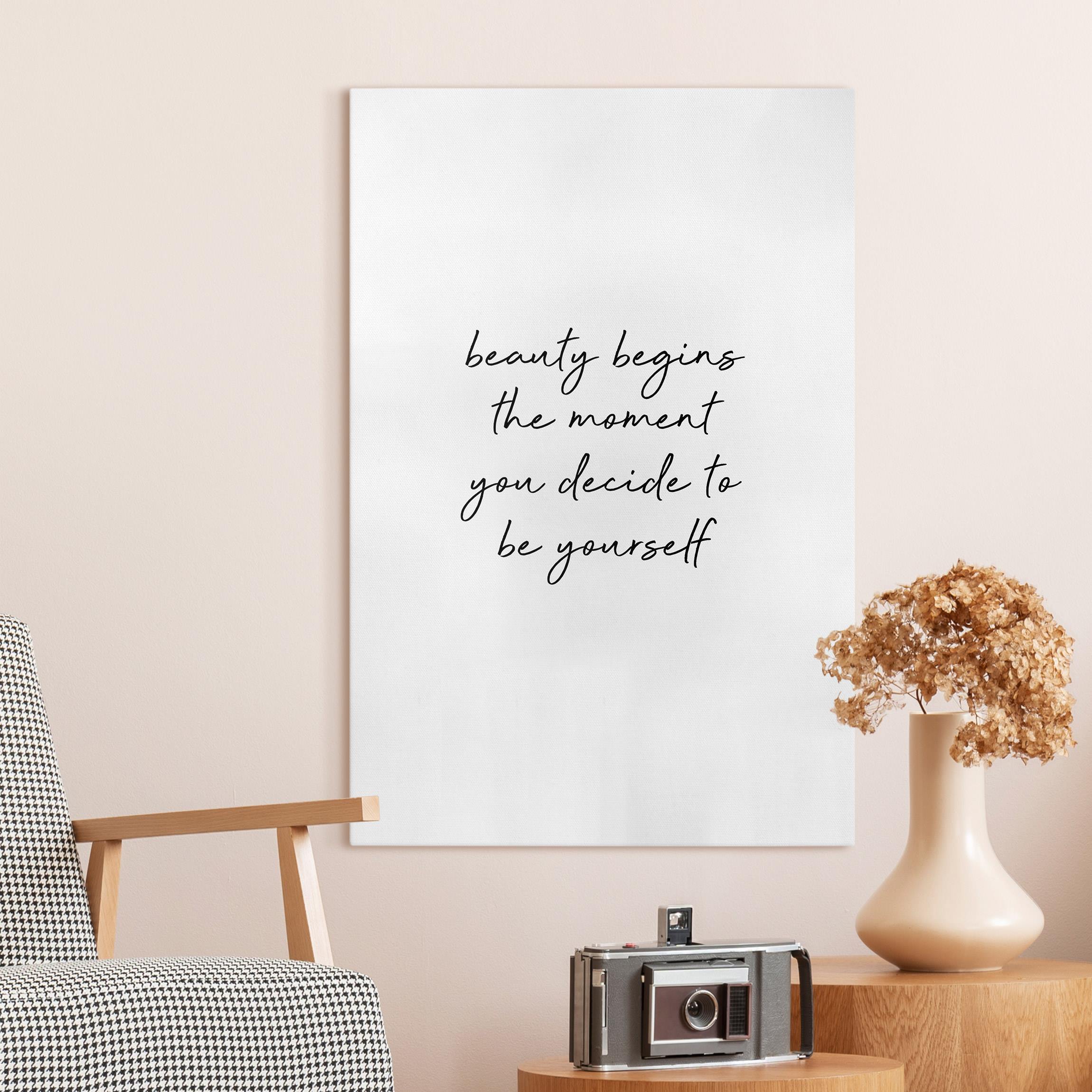 Leinwandbild Typografie Beauty Begins Zitat