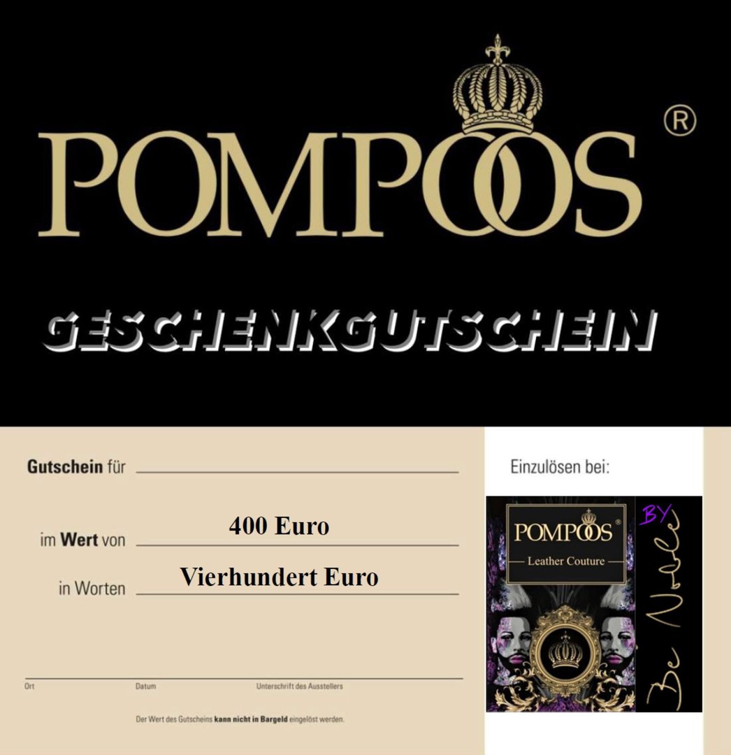 POMPÖÖS BY BE NOBLE GUTSCHEIN ÜBER - 400 Euro -