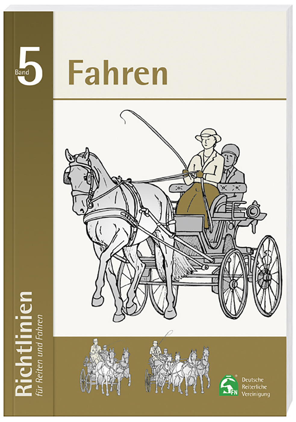 Richtlinien für Reiten und Fahren, Band 5 (Fahren)