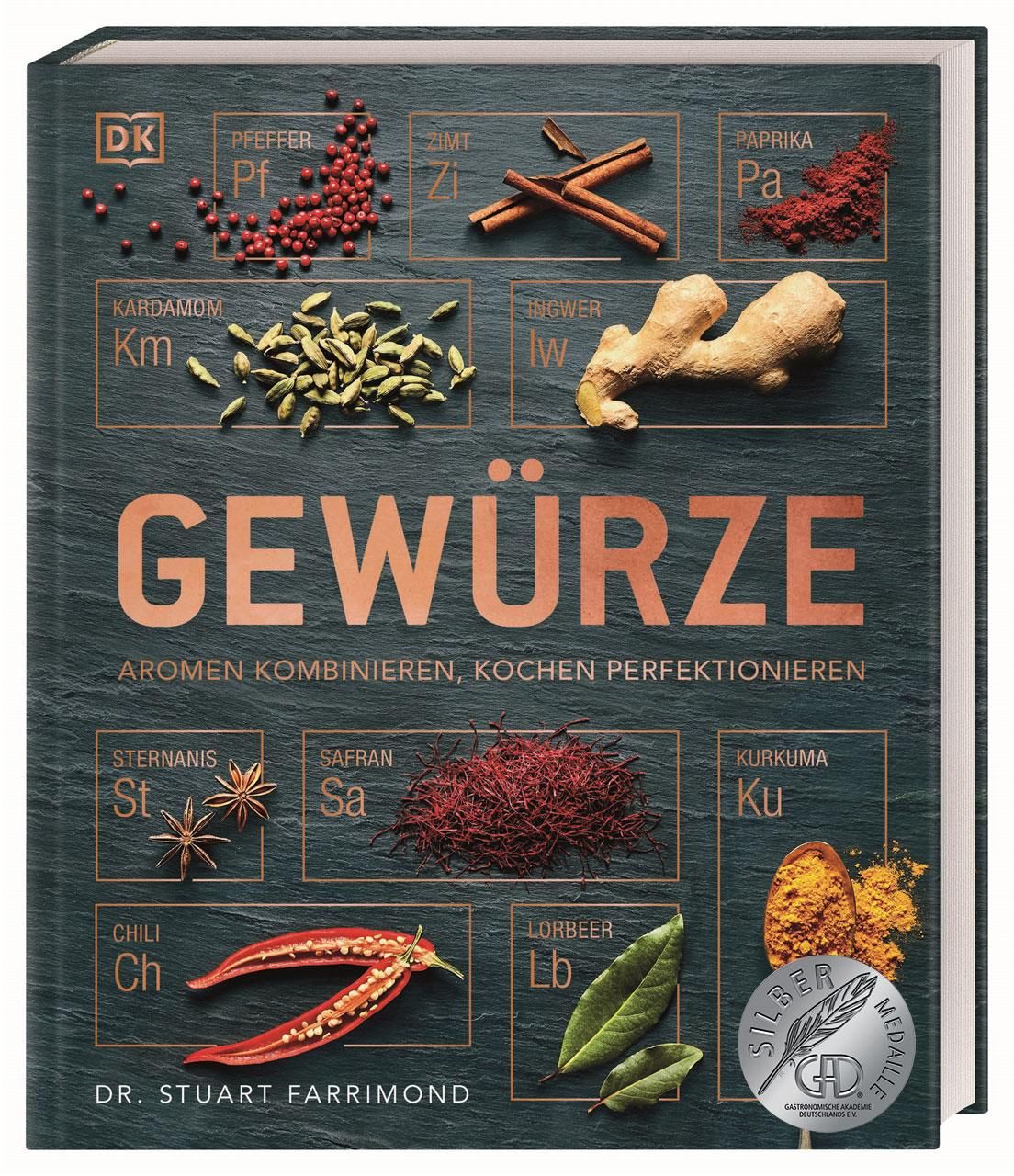 Gewürze Aromen kombinieren, Kochen perfektionieren. Rezepte, Gewürzmischungen und jede Menge Wiss...