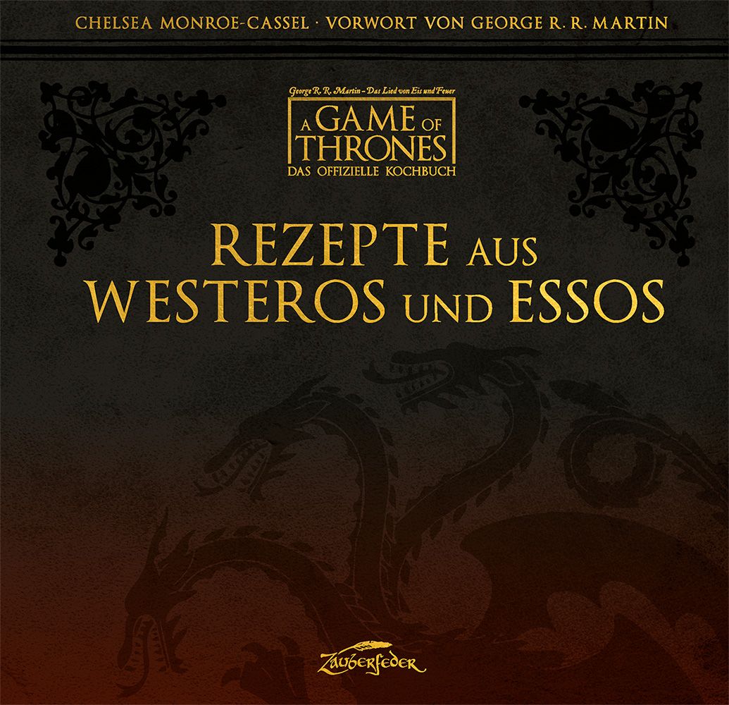 A Game of Thrones – Das offizielle Kochbuch Das offizielle Kochbuch
