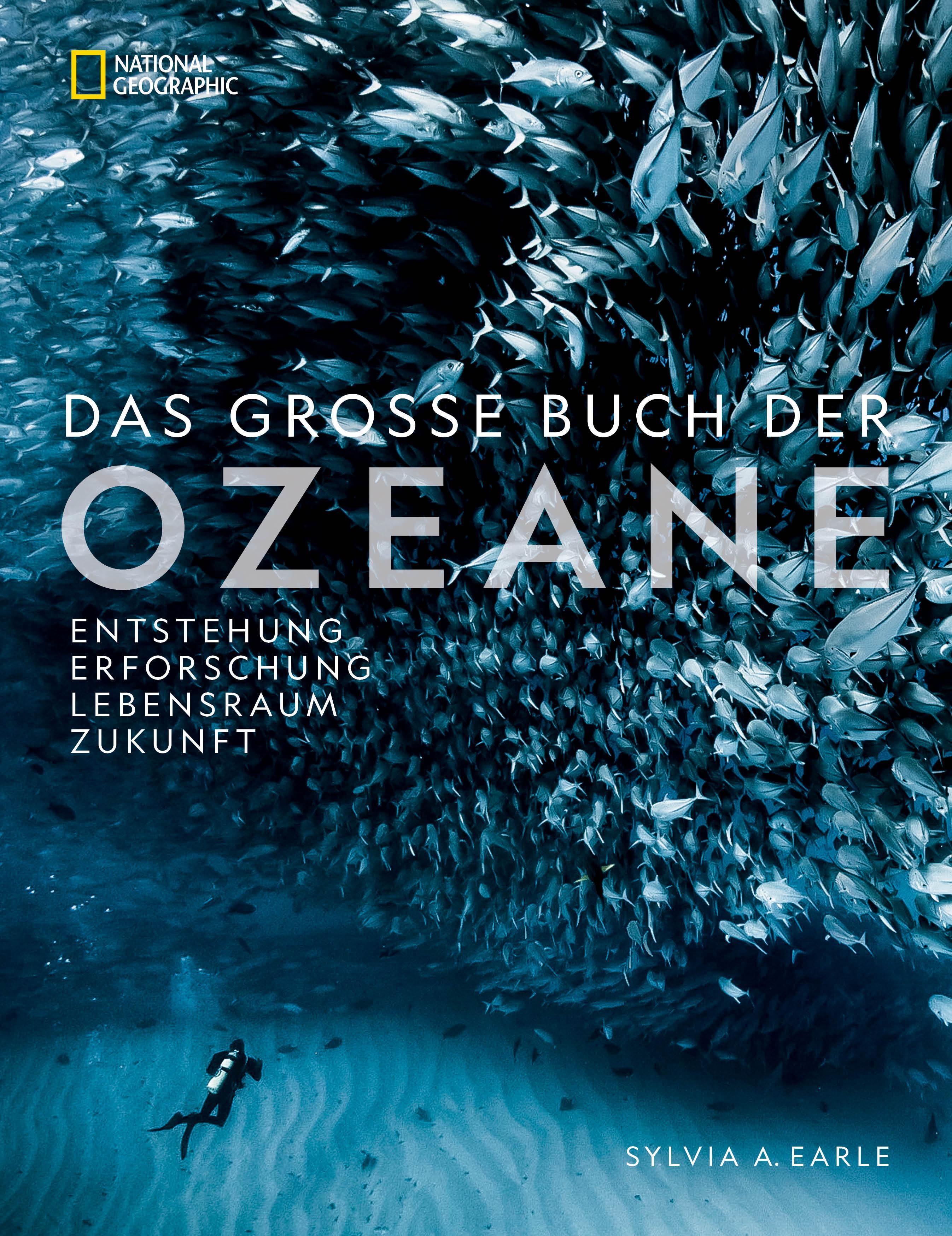 National Geographic Buch der OZEANE: Eine Liebeserklärung an den schönsten Lebensraum der Erde.