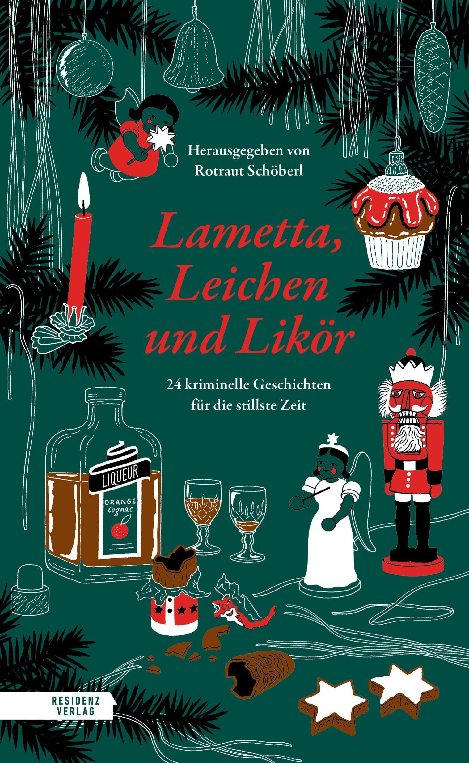 Lametta, Leichen und Likör: 24 kriminelle Geschichten für die stillste Zeit