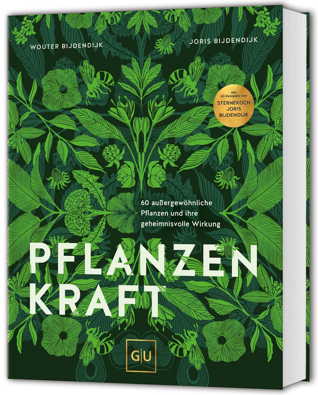 Pflanzenkraft: 30 außergewöhnliche Pflanzen und ihre geheimnisvolle Wirkung (GU Kräuter)