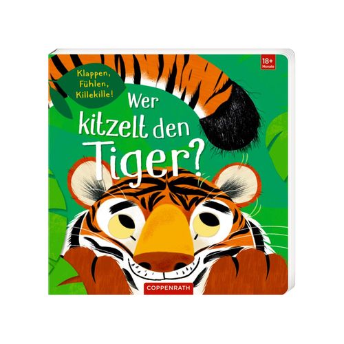 Coppenrath Wer kitzelt den Tiger? | Bücher für Kinder | Tiger