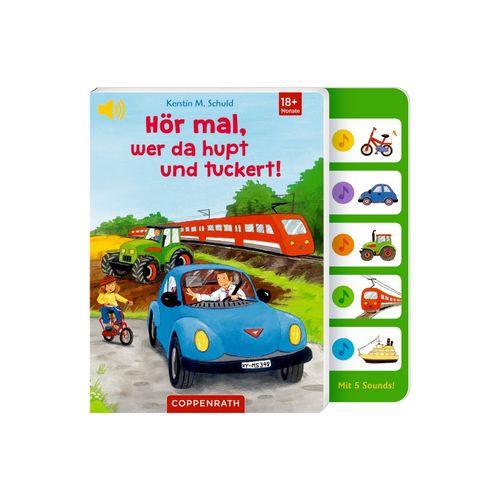 Coppenrath Hör mal, wer da hupt und tuckert! | Bücher für Kinder | Mehrfarbig