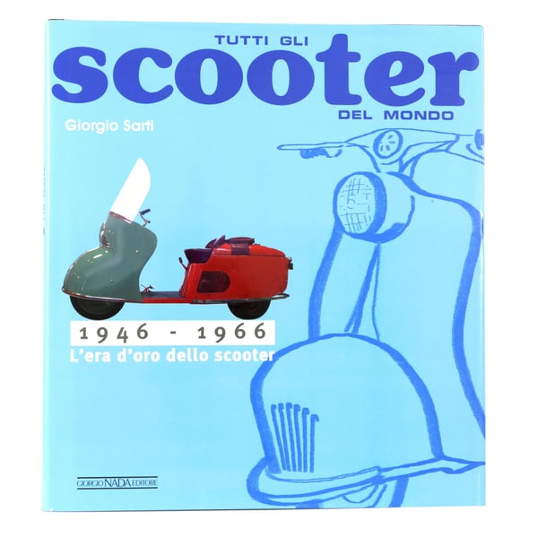 Buch Tutti gli Scooter del mondo 1946 - 1966 