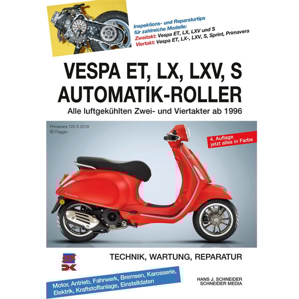 Handbuch 'VESPA ET, LX, LXV, S Automatik-Roller' Technik, Wartung, Reparatur - Alle luftgekühlten Zwei- und Viertakter ab 1996 