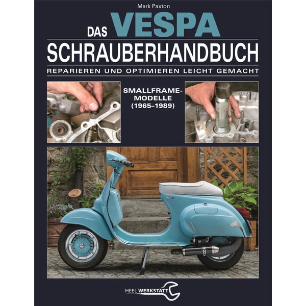 Handbuch 'Das Vespa Schrauberhandbuch' Smallframe-Modelle von 1965 bis 1989 