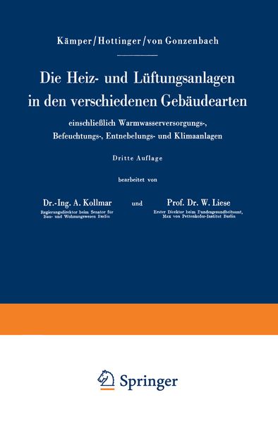 Die Heiz- und Lüftungsanlagen in den verschiedenen Gebäudearten einschließlich Warmwasserversorgungs-, Befeuchtungs-, Entnebelungs- und Klimaanlagen