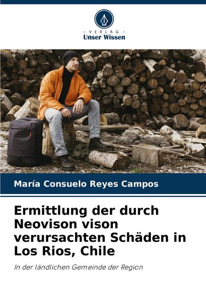 Ermittlung der durch Neovison vison verursachten Schäden in Los Rios, Chile