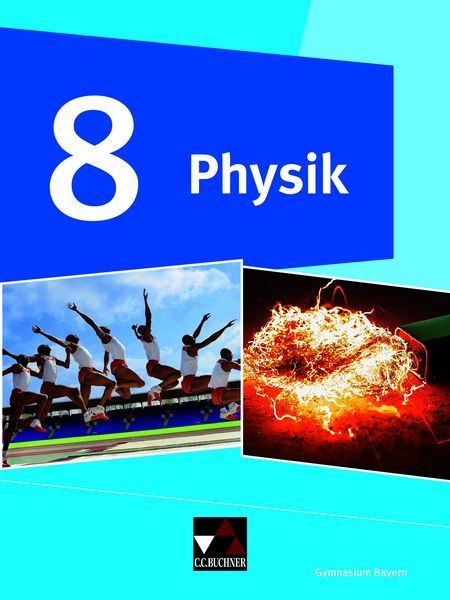 Physik – Gymnasium Bayern / Physik Gymnasium Bayern 8