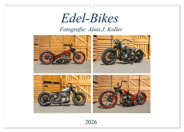 Edel-Bikes 2026 (Wandkalender 2026 DIN A2 quer), CALVENDO Monatskalender